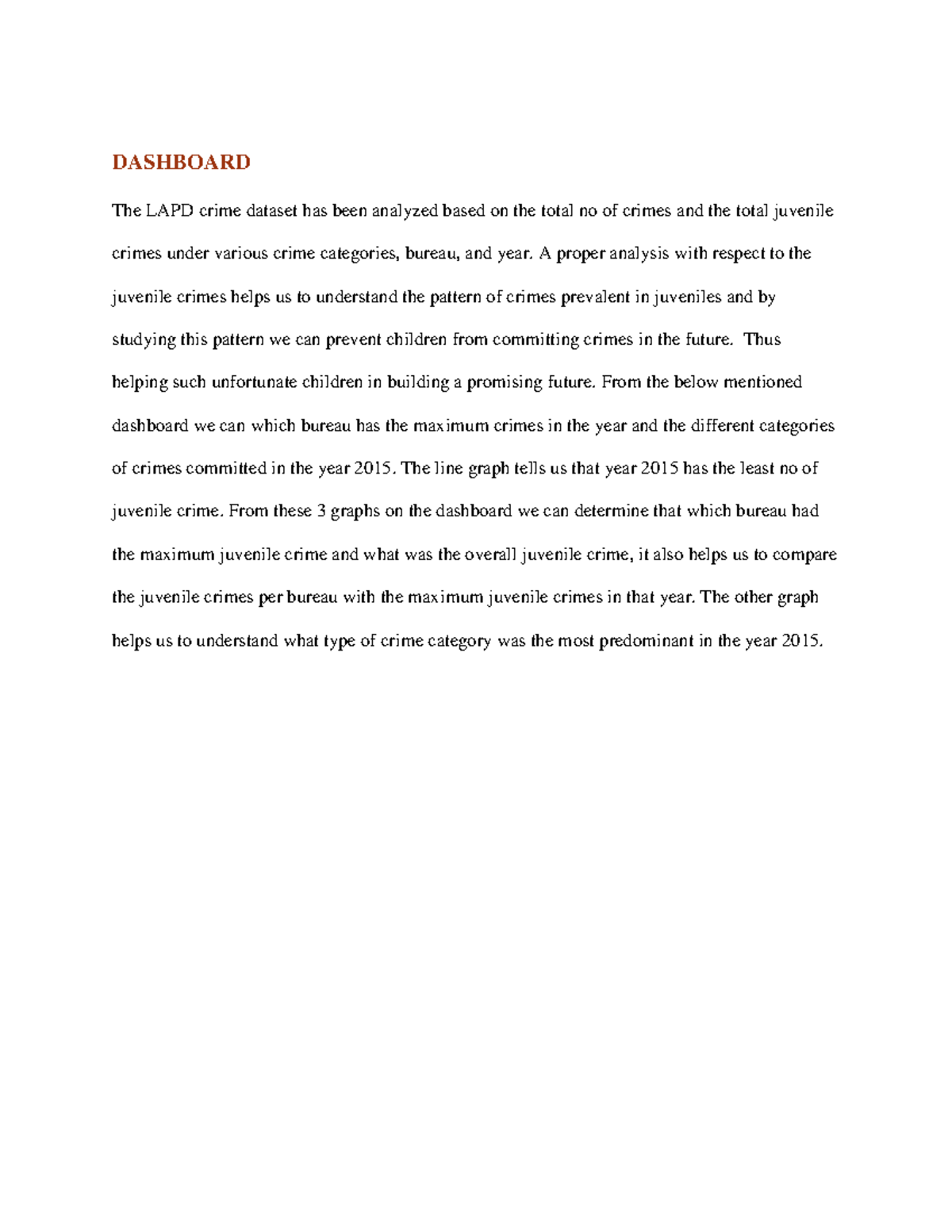 Dashboard - project information - DASHBOARD The LAPD crime dataset has ...