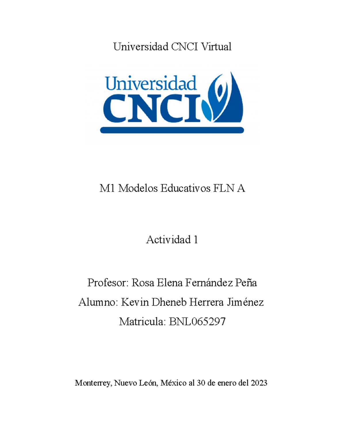 Act 1 Mod Educa - CNCI - Universidad CNCI Virtual M1 Modelos Educativos ...