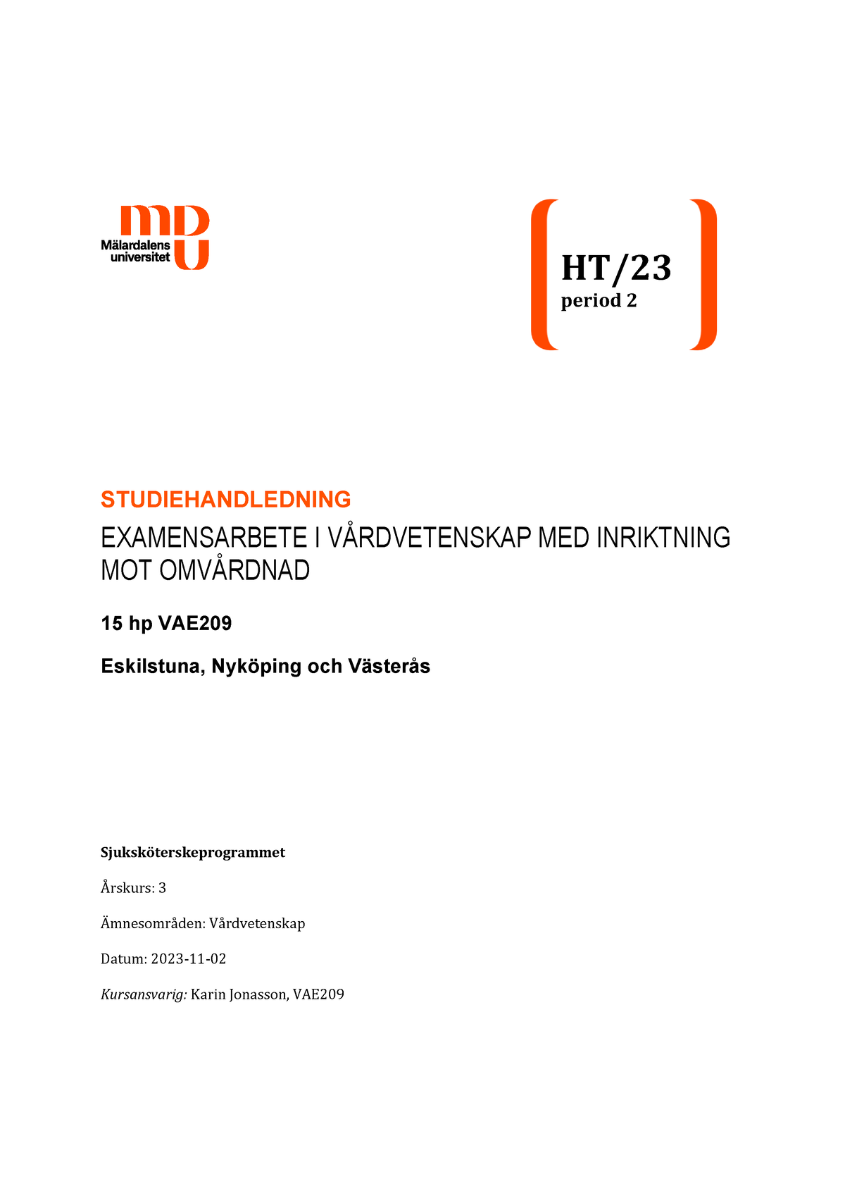 Studiehandledning VAE209 HT23 P2 - STUDIEHANDLEDNING EXAMENSARBETE I ...