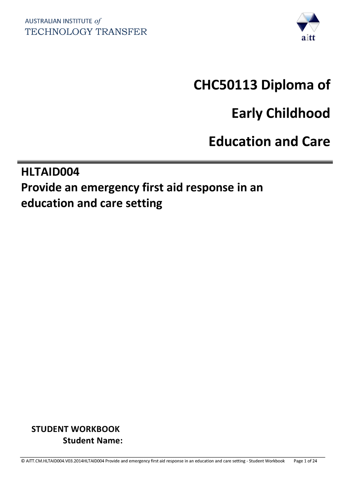 Hltaid 004 Student Test Manual Answer - TECHNOLOGY TRANSFER CHC50113 ...