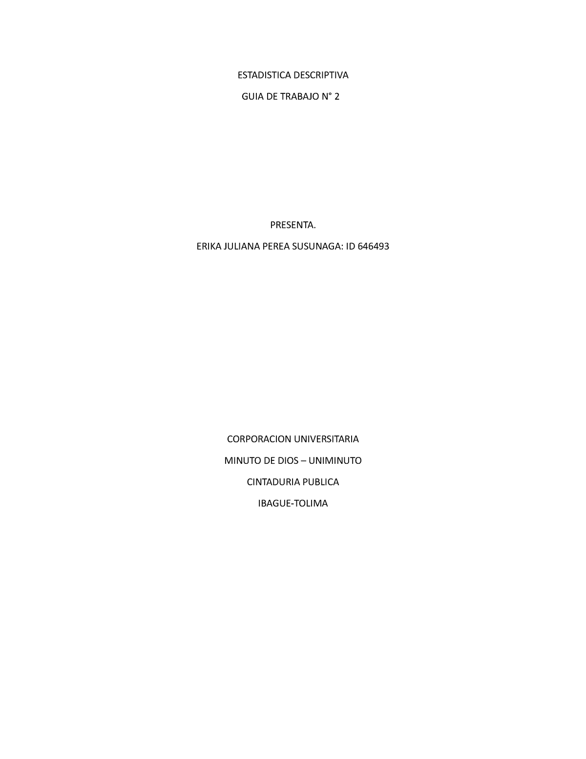 Estadistica Descriptiva GUIA 2 - ESTADISTICA DESCRIPTIVA GUIA DE ...