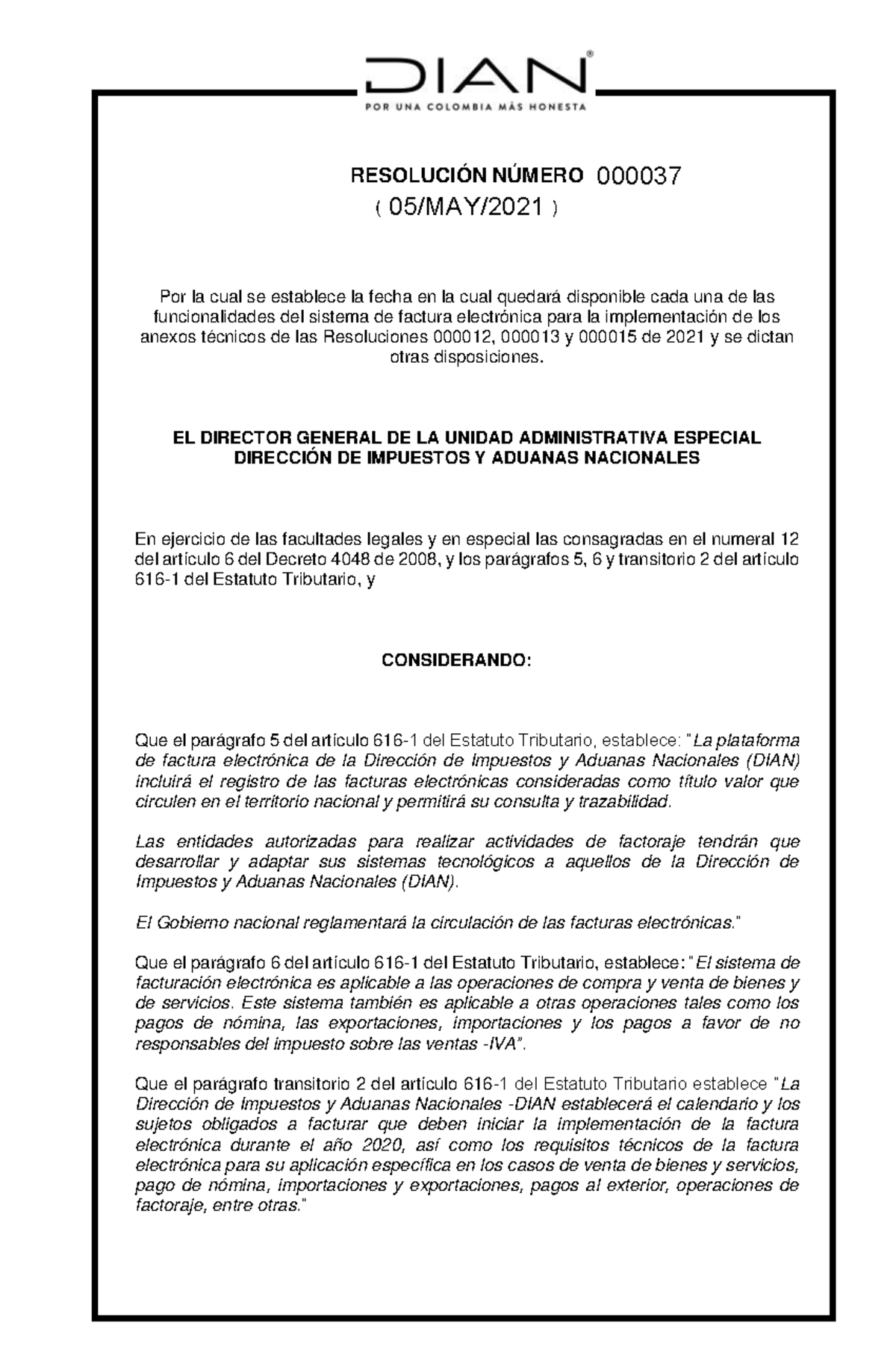 Resolución 000037 de 05-05-2021 - RESOLUCIÓN NÚMERO ( ) ( ) ( ) Por la ...