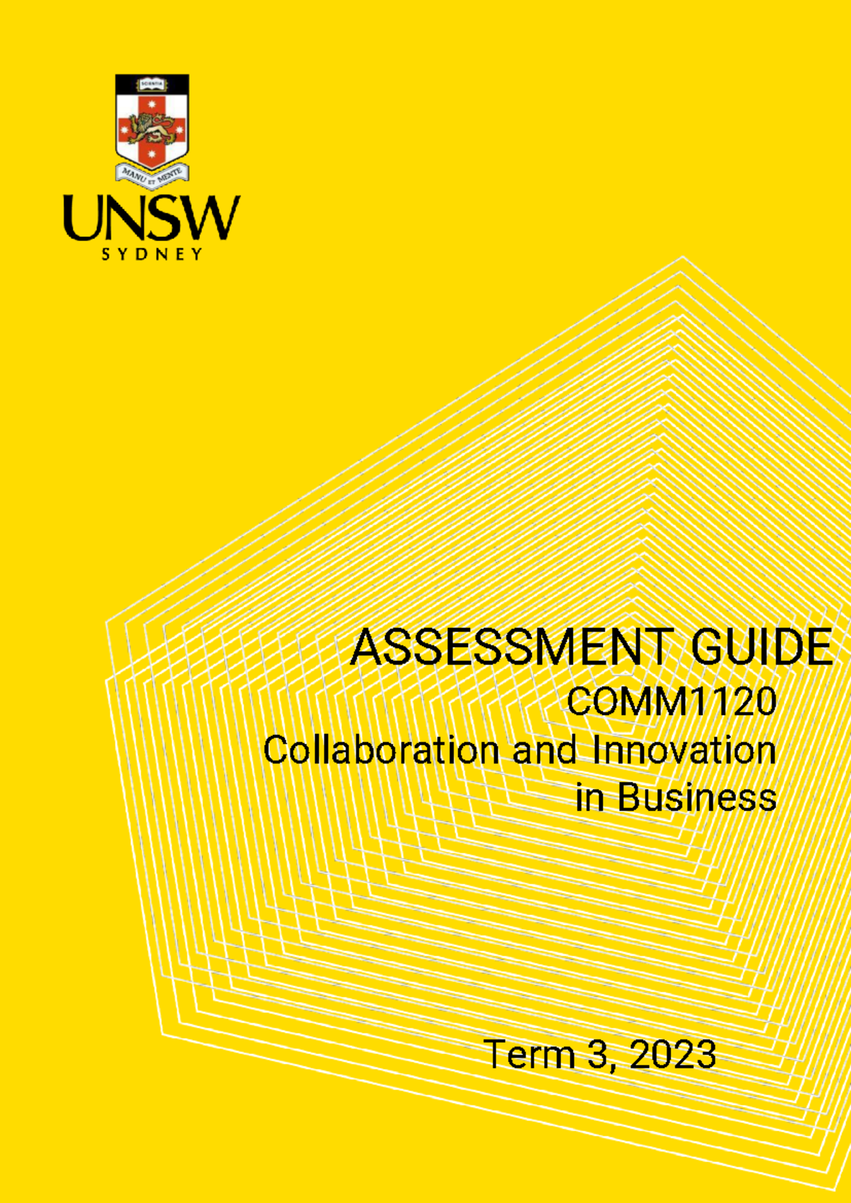 COMM1120 Assessment Guide- T3 2023 Final - ASSESSMENT GUIDE COMM ...