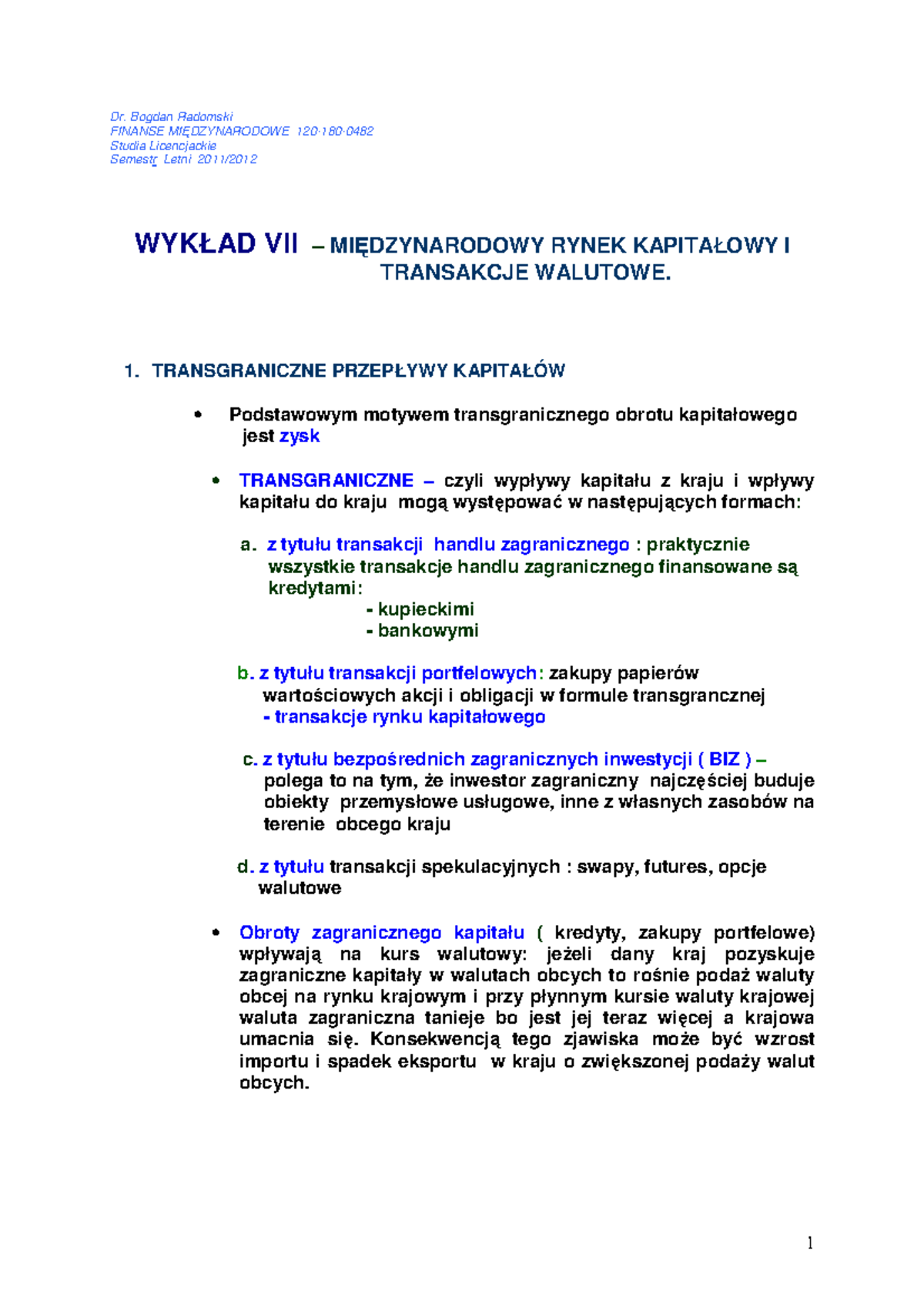 Finanse Wykład 7 - Dr. Bogdan Radomski FINANSE MI DZYNARODOWE 120-180 ...