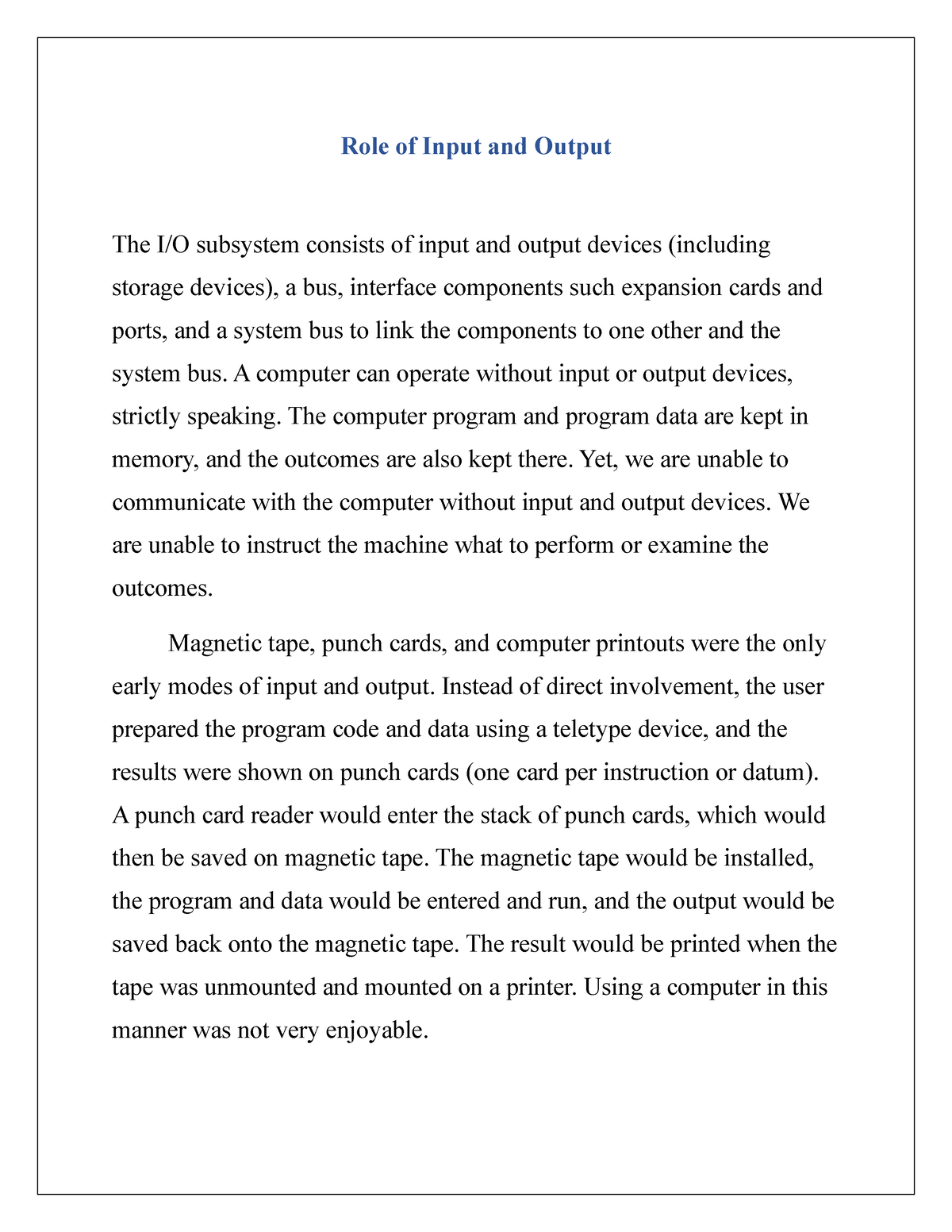 Role Of Input And Output A Computer Can Operate Without Input Or 