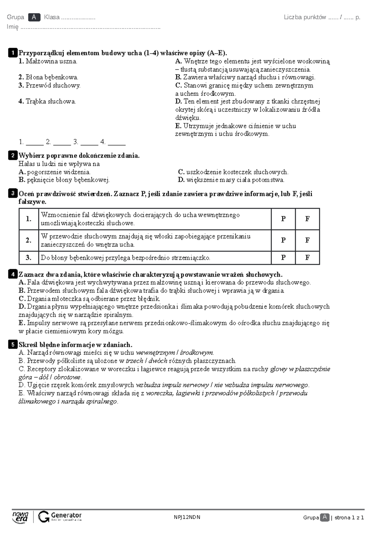Ucho-narząd zmysłu słuchu i równowagi Test - NPJ12NDN Grupa A | strona