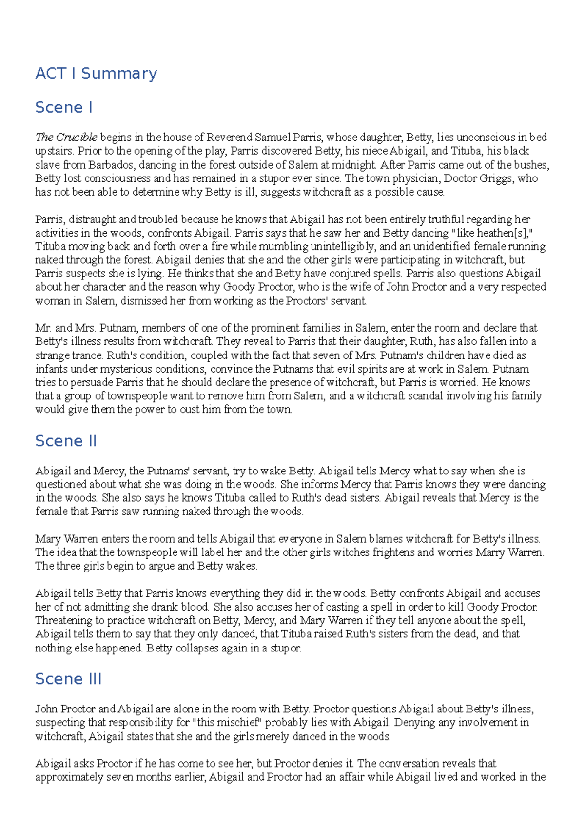 THE Crucible Summary ACT I Summary Scene I The Crucible begins in the