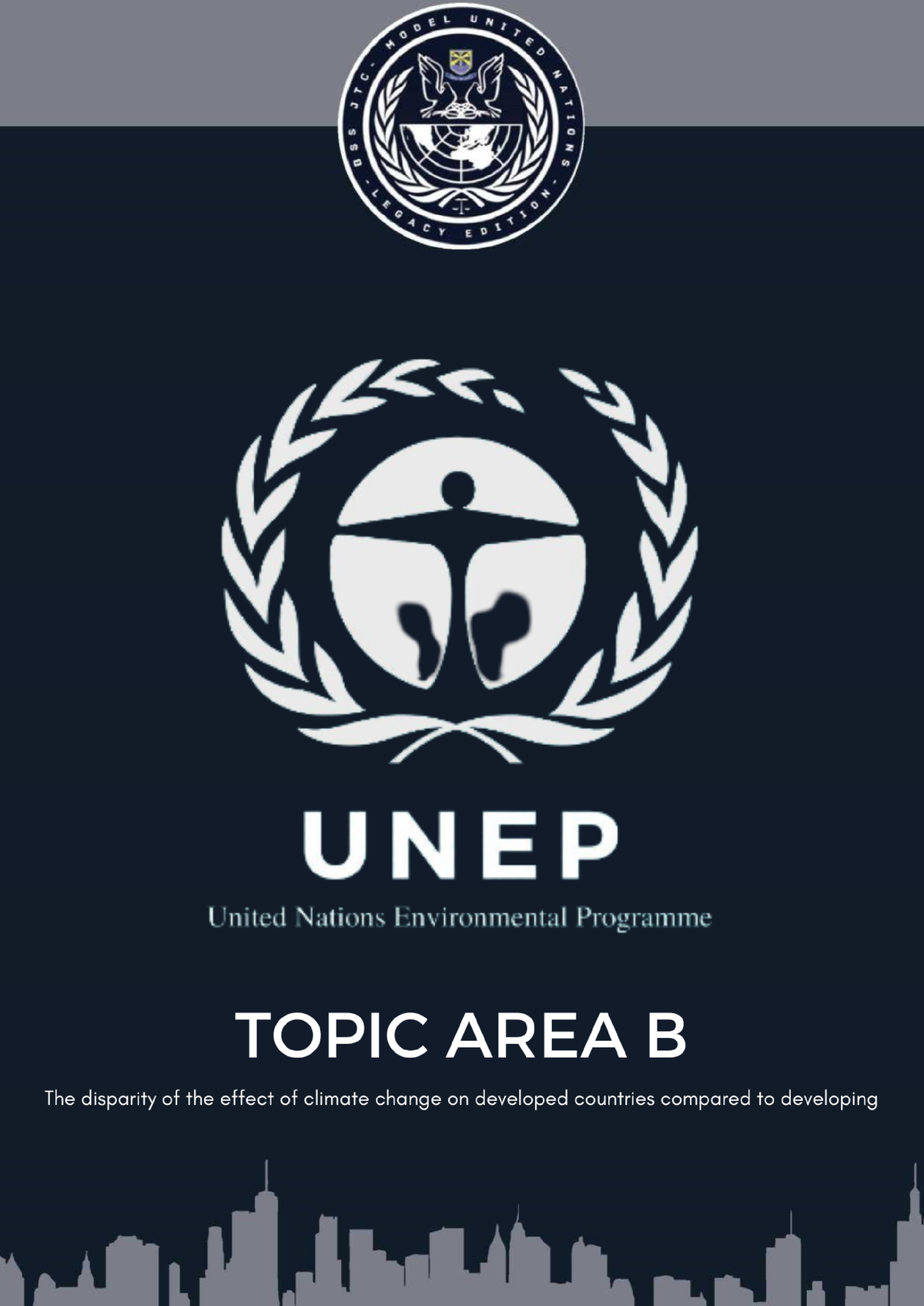 Study Guide Agenda B - BSS Jtcmun UNEP - JTC MUN UNITED NATIONS ...