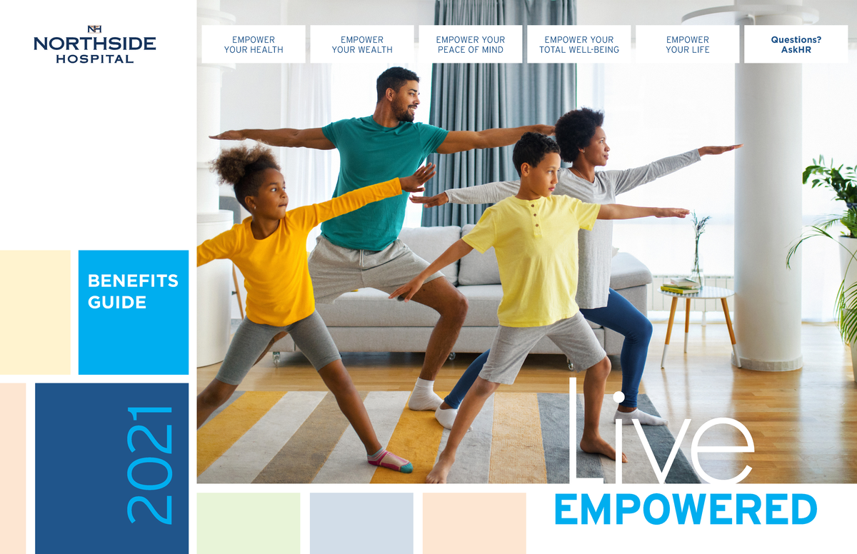 Northside Employee Benefits Live 2021 BENEFITS GUIDE EMPOWER YOUR