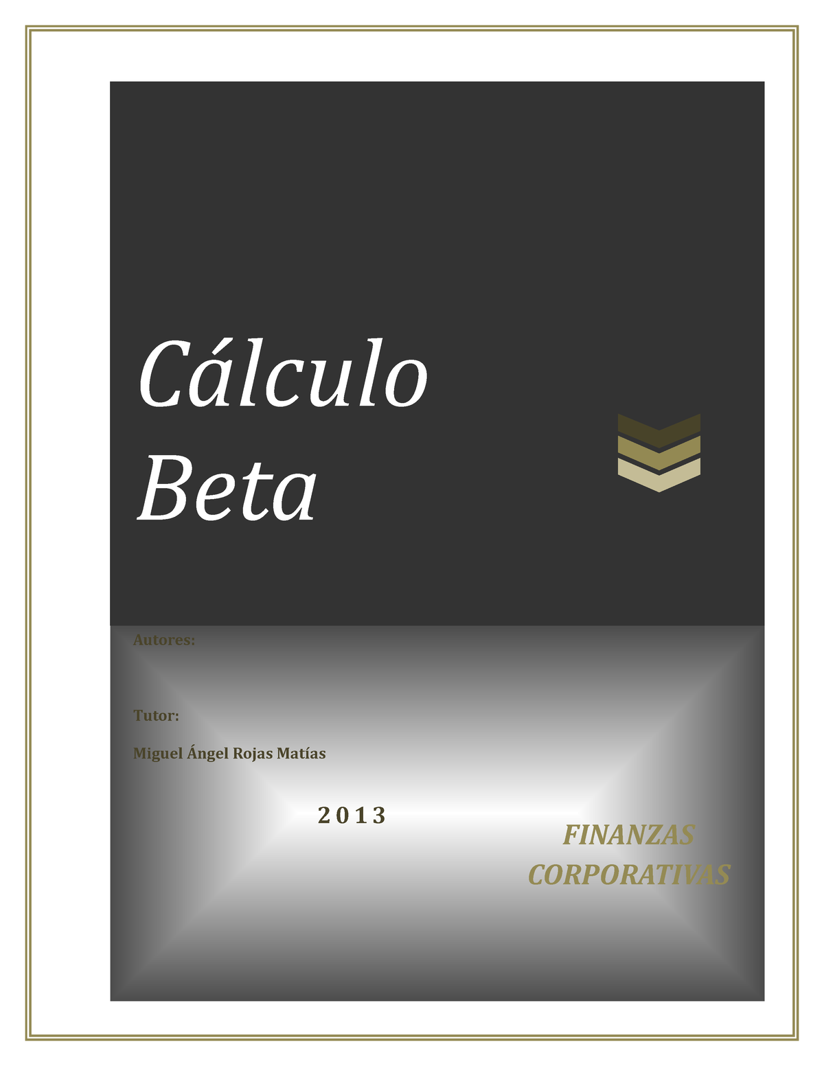 Finanzas Corporativas Calculo Beta Cálculo Beta Finanzas Corporativas Autores Tutor Miguel 4232