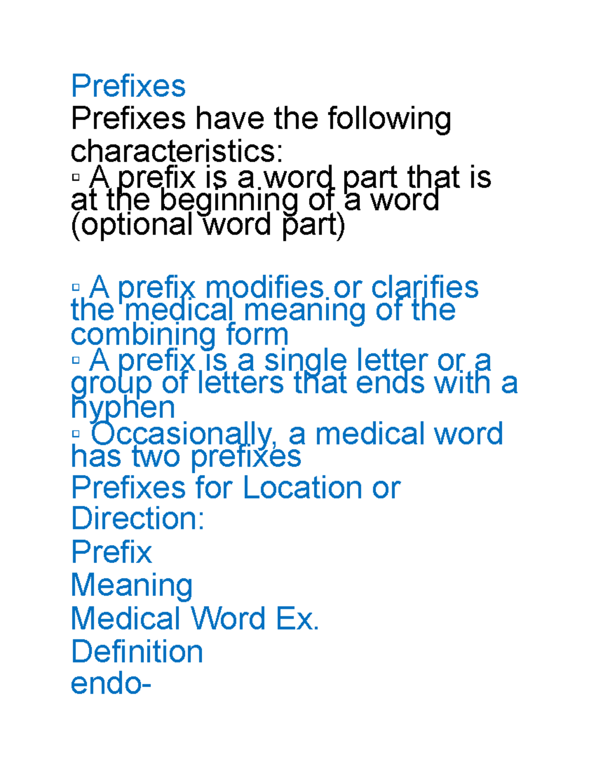 Medical Word Parts - Prefixes Prefixes have the following