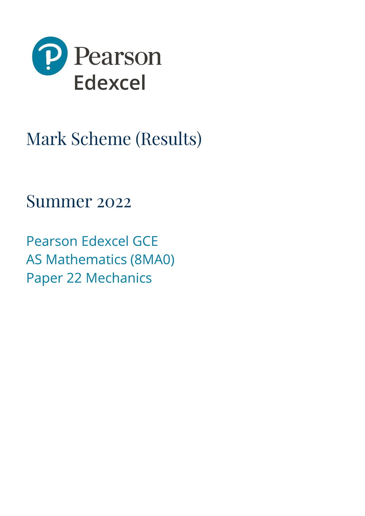 AS Level Edexcel Maths June 22 Mechanics 22 MS - Mark Scheme (Results ...