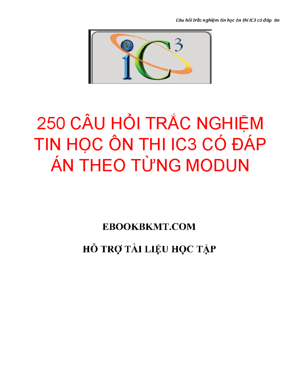 250 Câu Hỏi Trắc Nghiệm Và đáp án Tin Học ôn Thi IC3 Theo Từng Modun ...