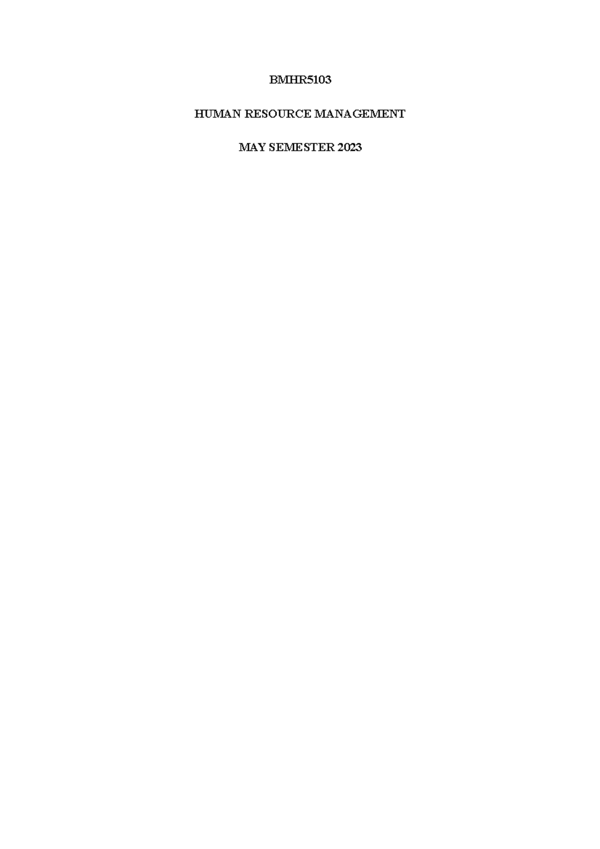 BMHR5103-1 - fhsdfh - BMHR HUMAN RESOURCE MANAGEMENT MAY SEMESTER 2023 ...