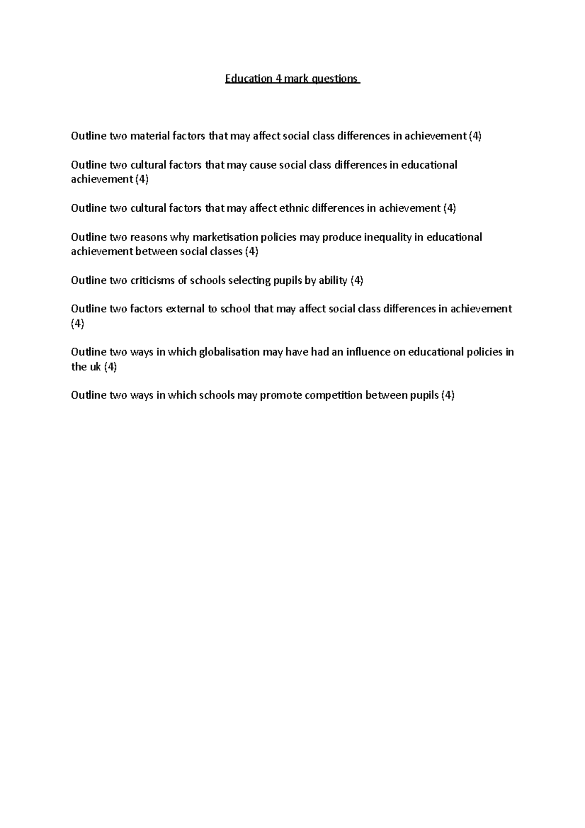 Education 4 mark questions - Education 4 mark questions Outline two ...