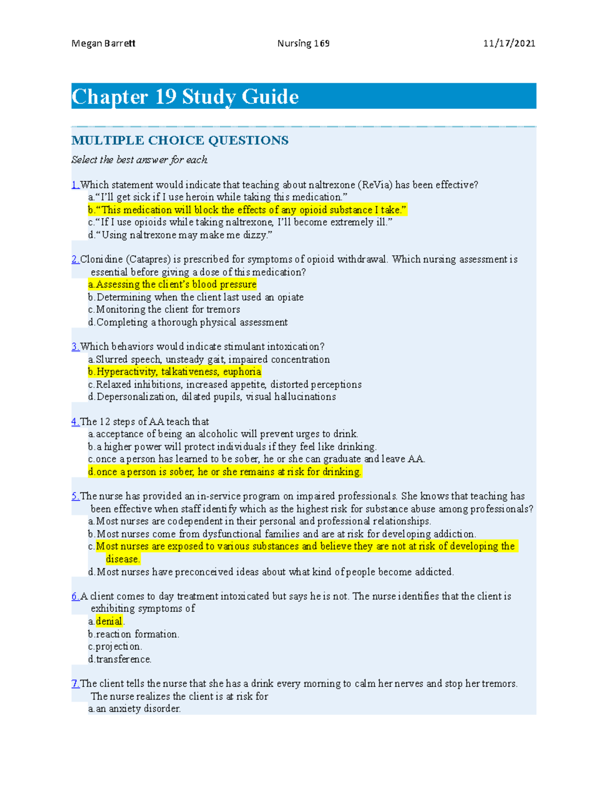 Quiz19 COUC691.docx - Quiz: LGBTQ Affirmative Addictions Treatment Question  1 2 / 2 pts When working with a LGBT client who is early in his or her