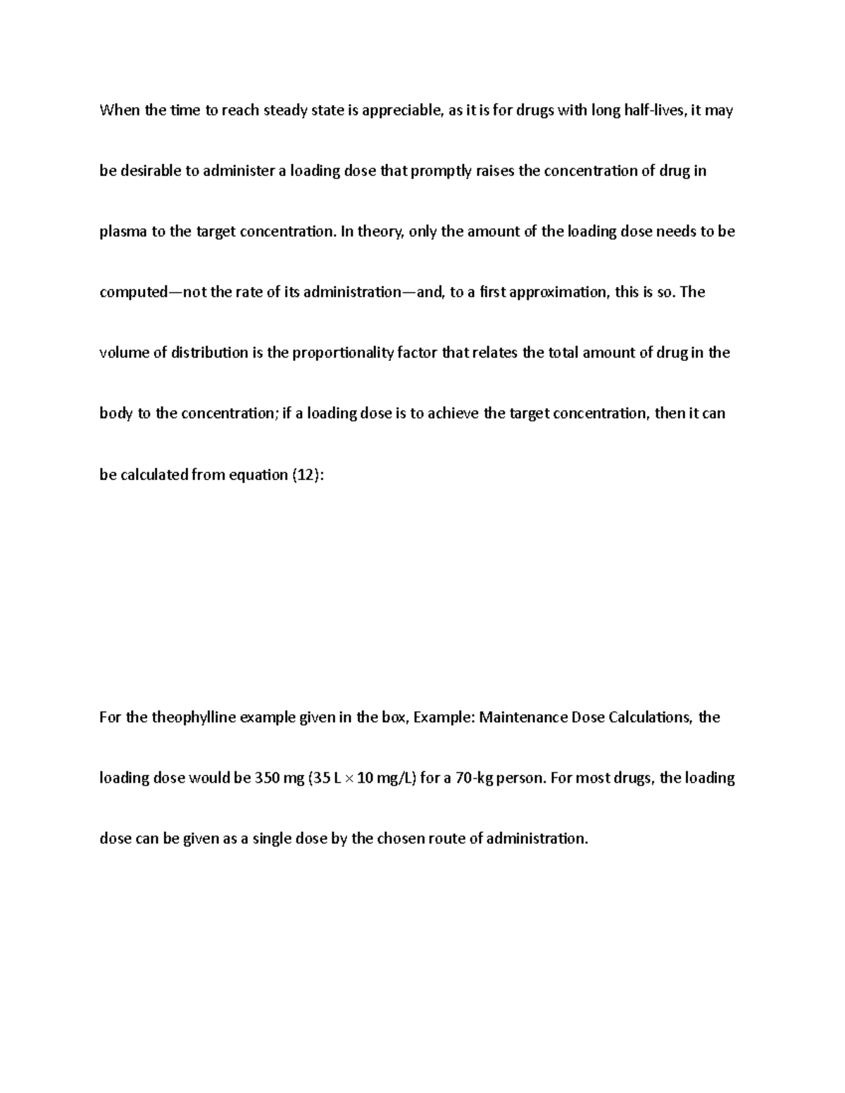 steady-state-in-theory-only-the-amount-of-the-loading-dose-needs-to