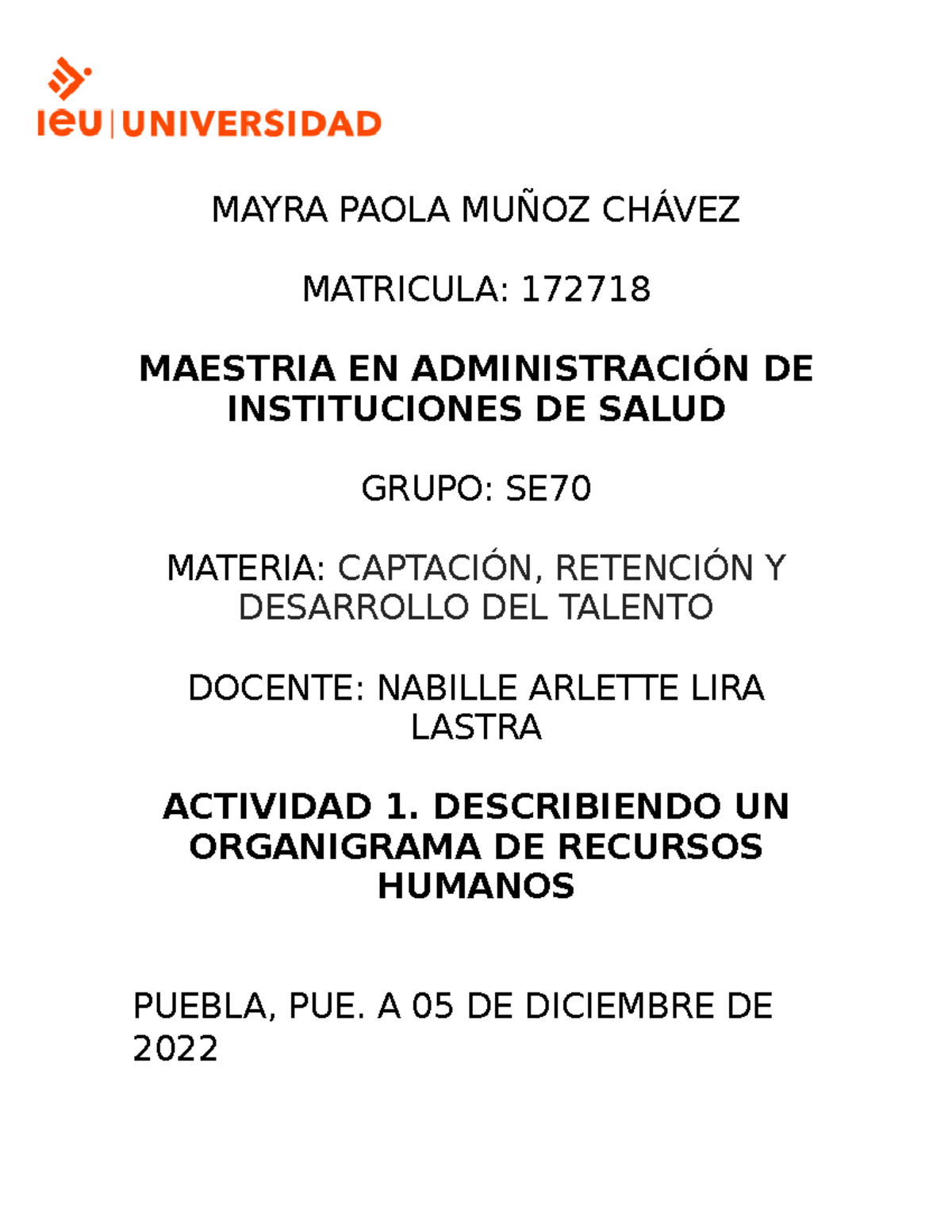 Actividad 1 Materia 3 IEU - MAYRA PAOLA MUÑOZ CHÁVEZ MATRICULA: 172718 ...