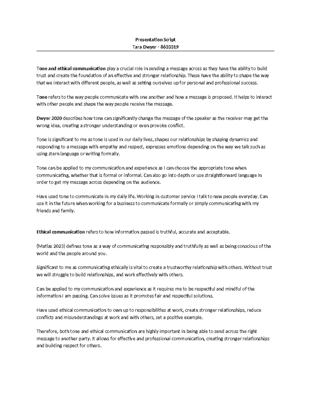 Presentation Script - Presentation Script Tara Dwyer - 8633319 Tone and ...