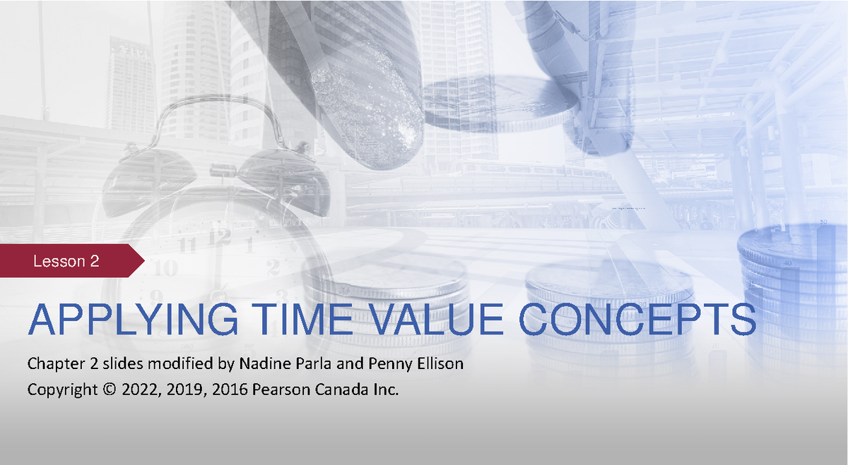 Lesson 2 Study Notes copy 2 - APPLYING TIME VALUE CONCEPTS Chapter 2 ...