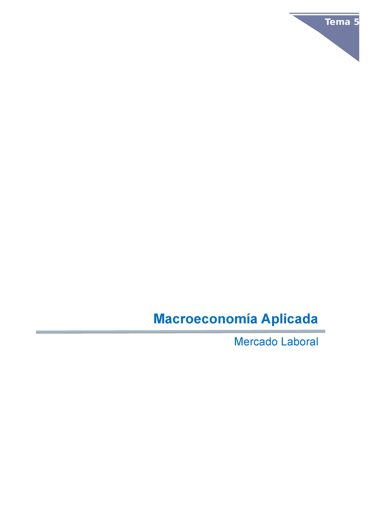 Macroeconomía Básica Autoevaluacion 5 - Tema 5 Macroeconomía Aplicada ...