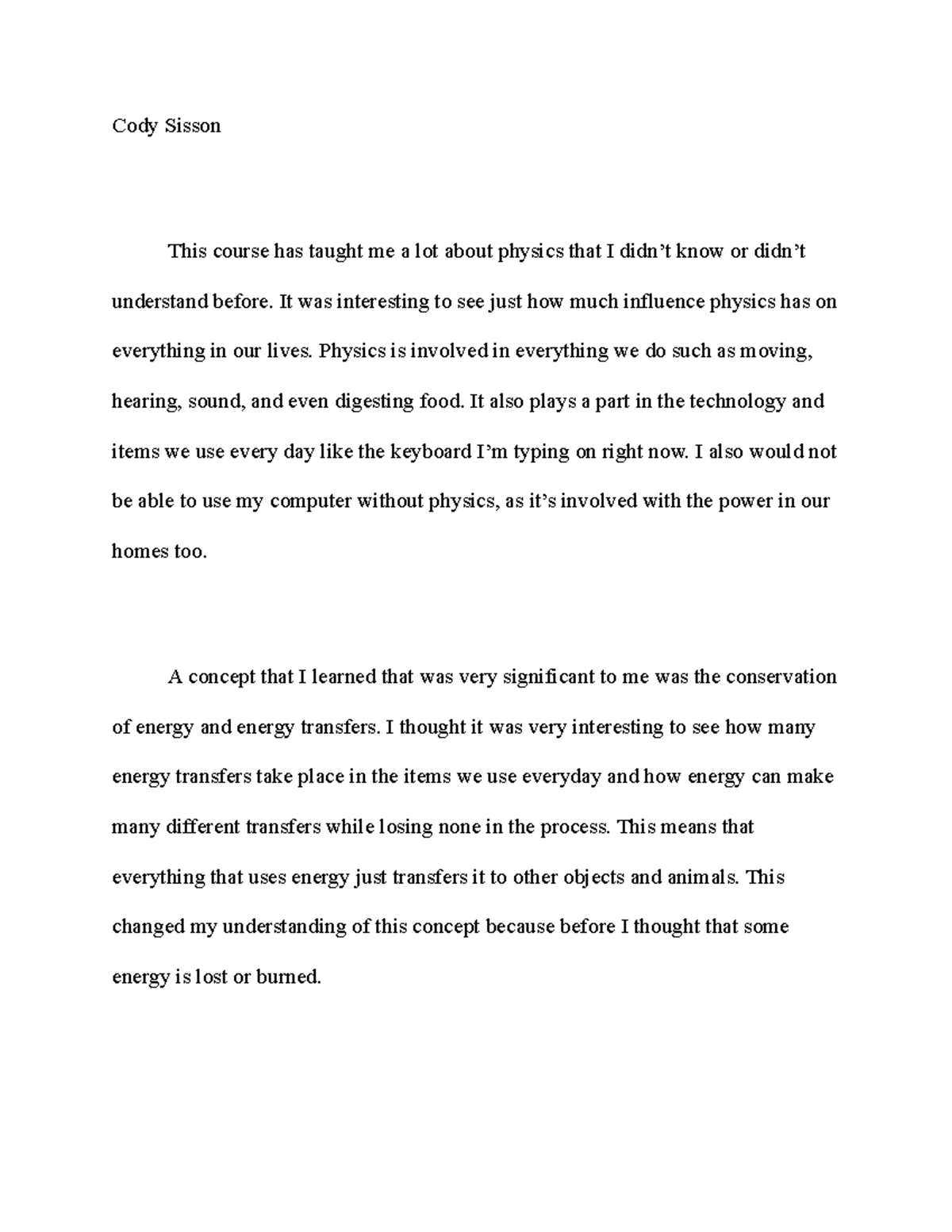 PHY Reflection - Cody Sisson This course has taught me a lot about ...