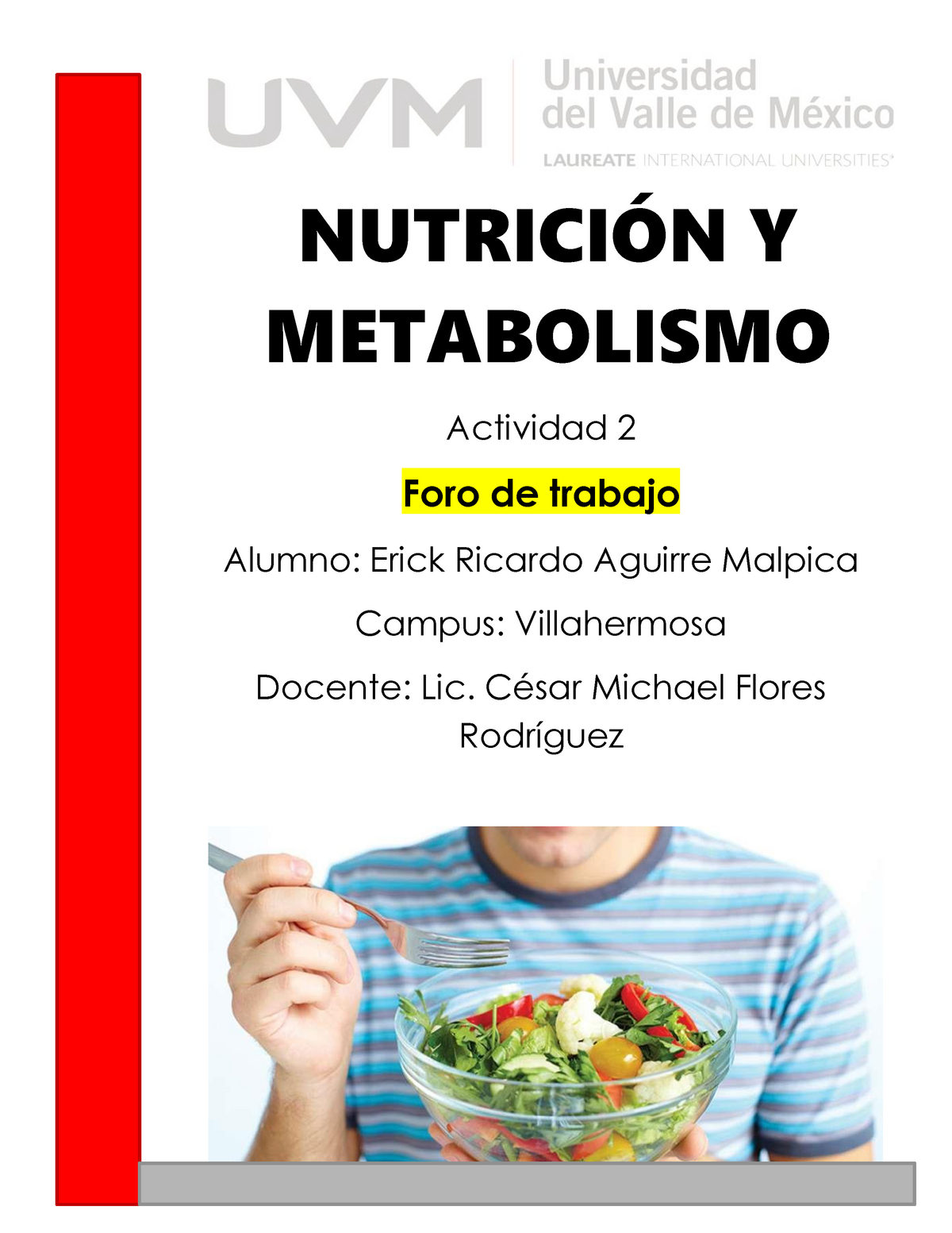 A2 Foro De Trabajo NutriciÓn Y Metabolismo Actividad 2 Foro De Trabajo Alumno Erick Ricardo 0323