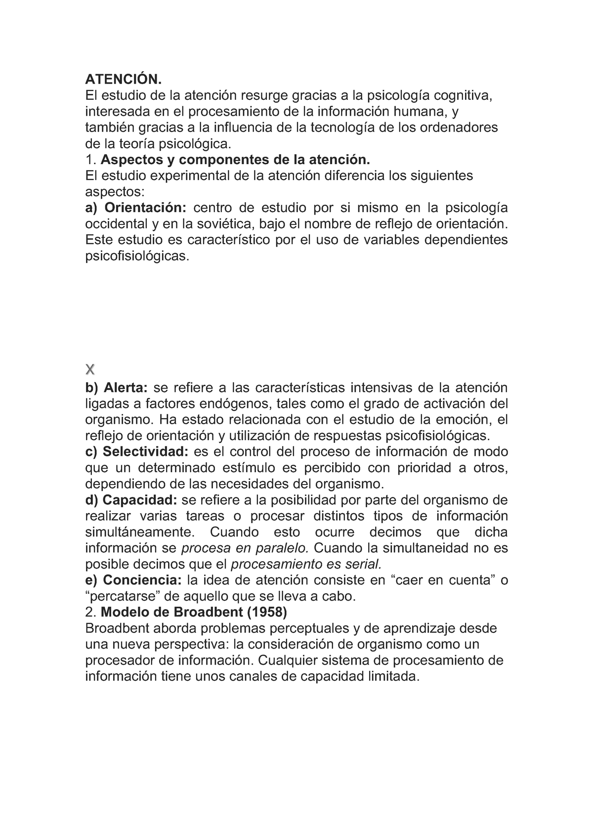 AtenciÓn - Picología experimental. Modelo de Broadbent. Capacidad - ATENCIÓN.  El estudio de la - Studocu