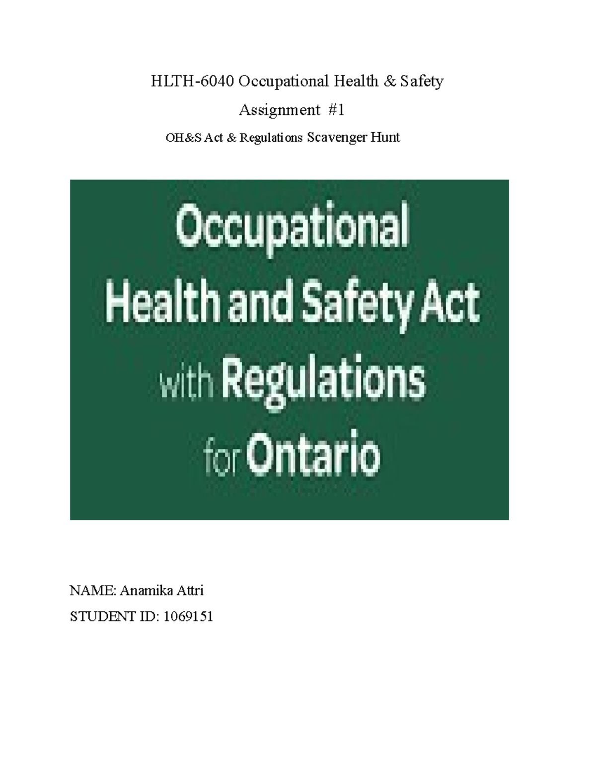 OCCUPATIONAL HEALTH AND SAFETY ACT AND REGULATIONS OH&S HLTH6040