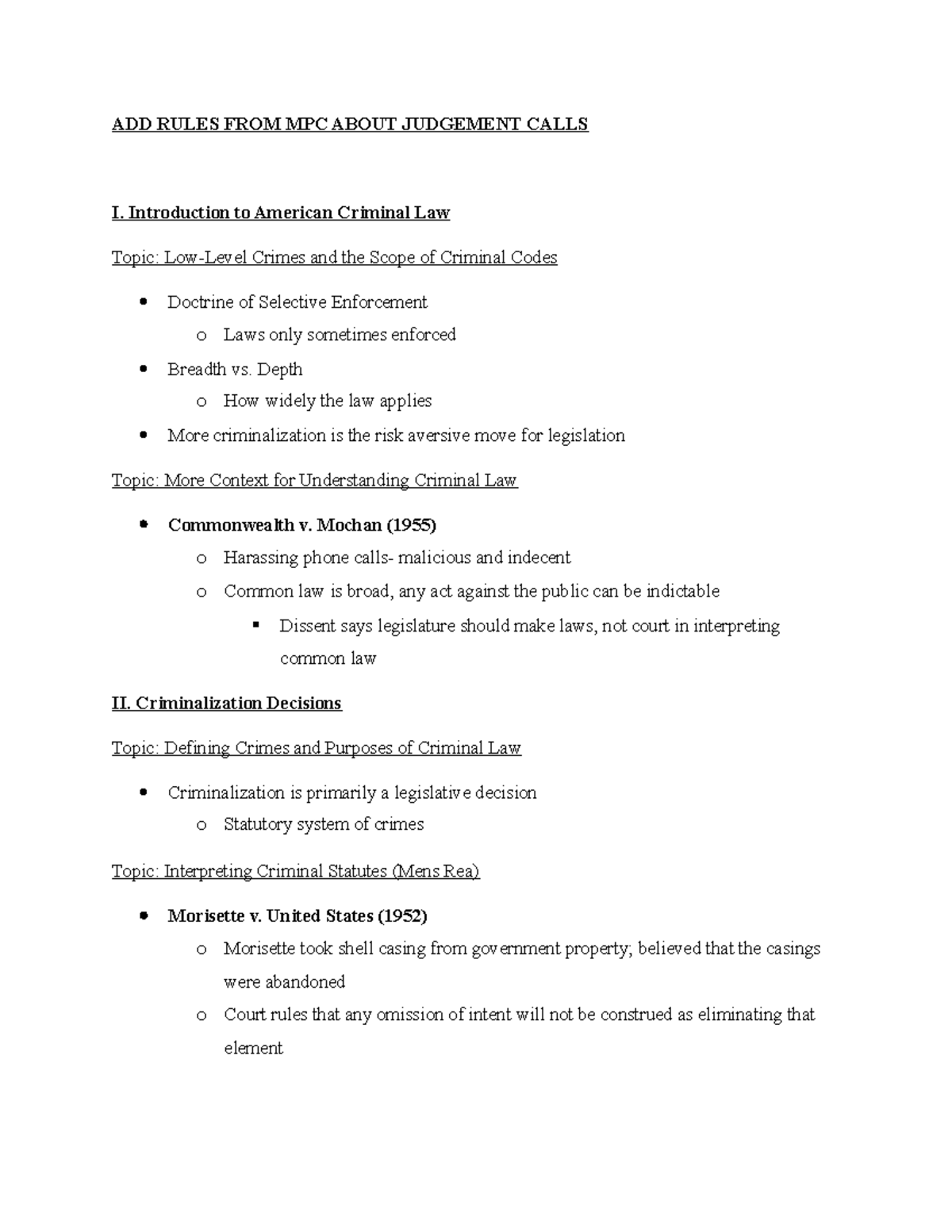 Crim Outline - ADD RULES FROM MPC ABOUT JUDGEMENT CALLS I. Introduction ...