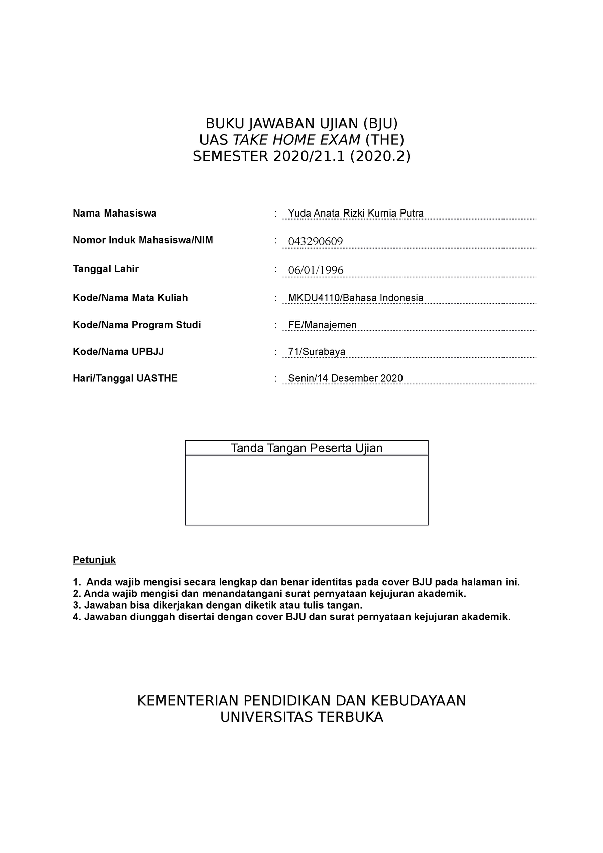 UAS B - UAS - BUKU JAWABAN UJIAN (BJU) UAS TAKE HOME EXAM (THE ...