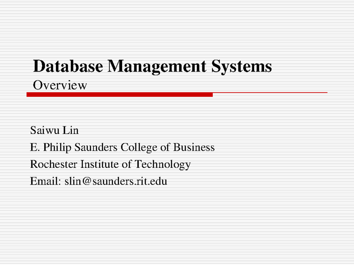 Lecture 1 - Course Overview - Database Management Systems Overview ...