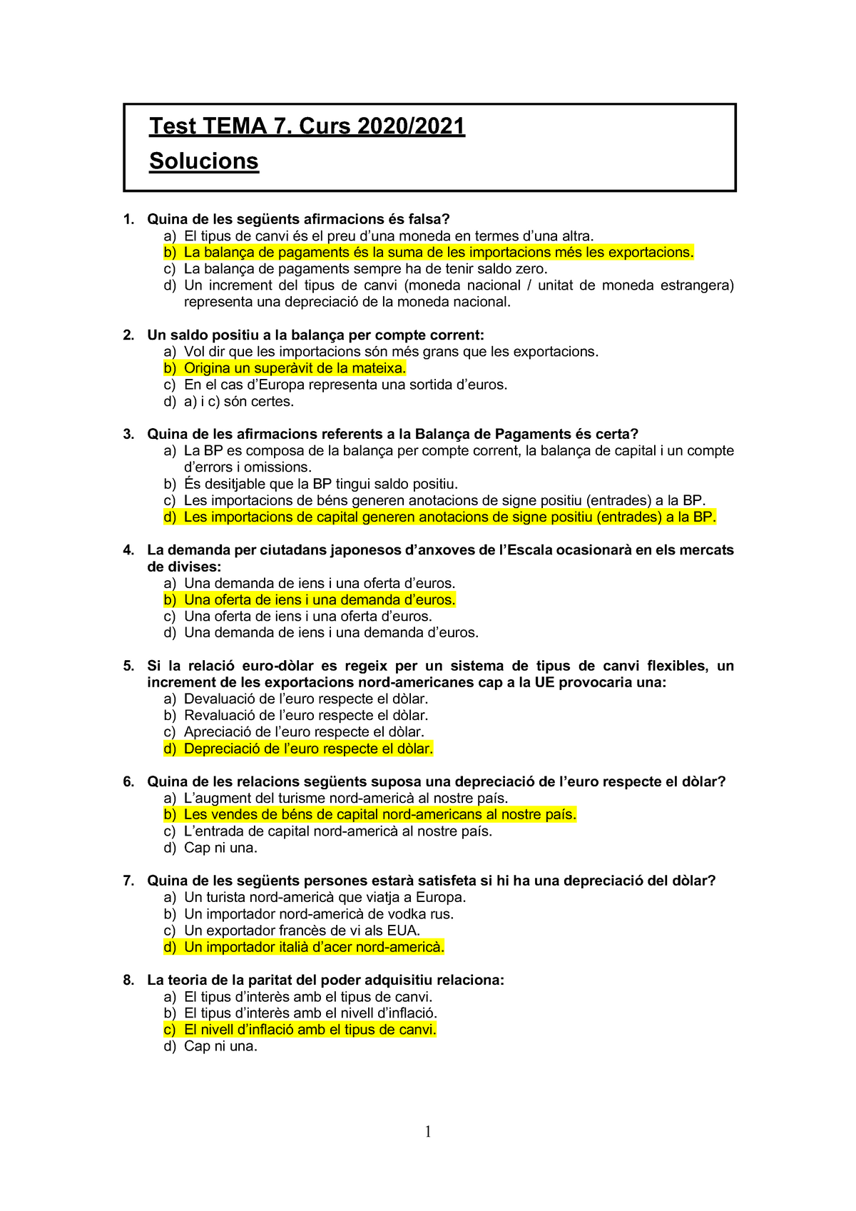 EXAMEN TEST TEMA 7 - 1 1. Quina De Les Següents Afirmacions és Falsa? A ...