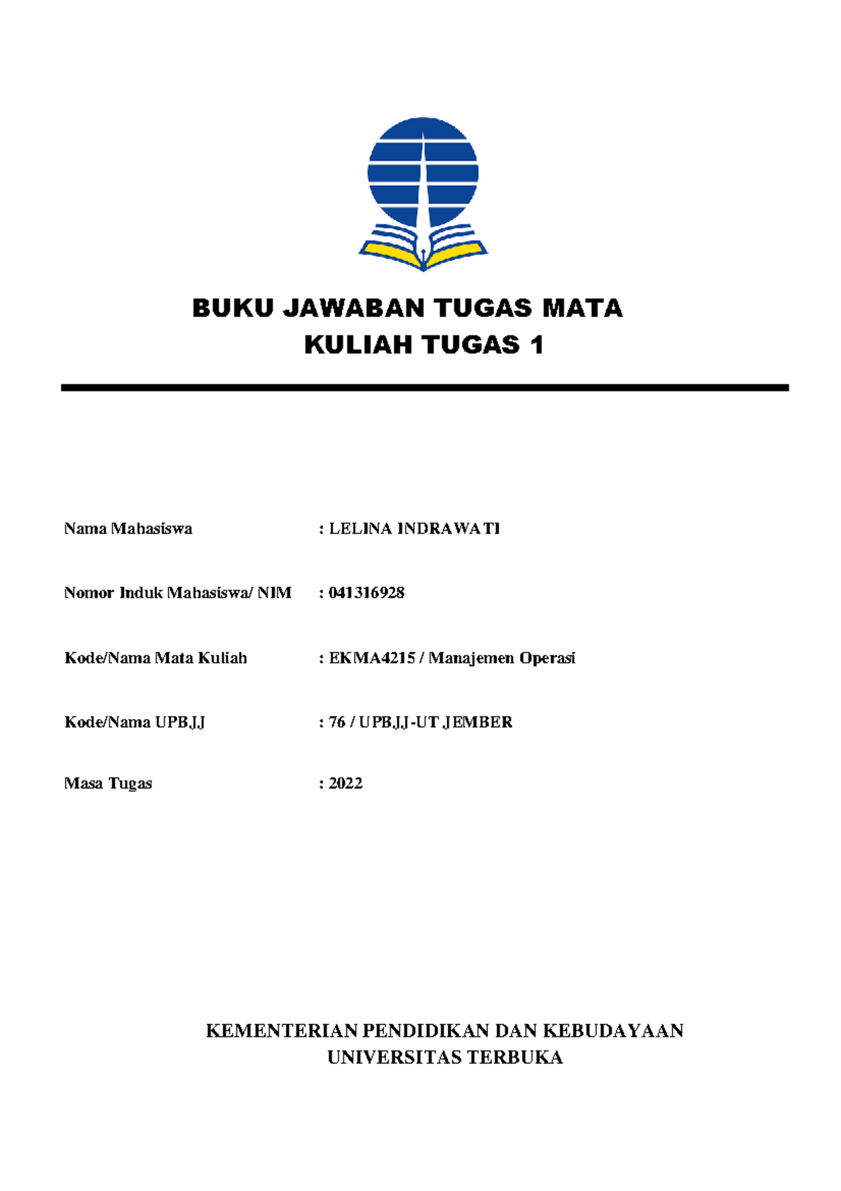 Bjt EKMA4215 Tugas 1 Lelina Indrawati 041316928 - BUKU JAWABAN TUGAS ...