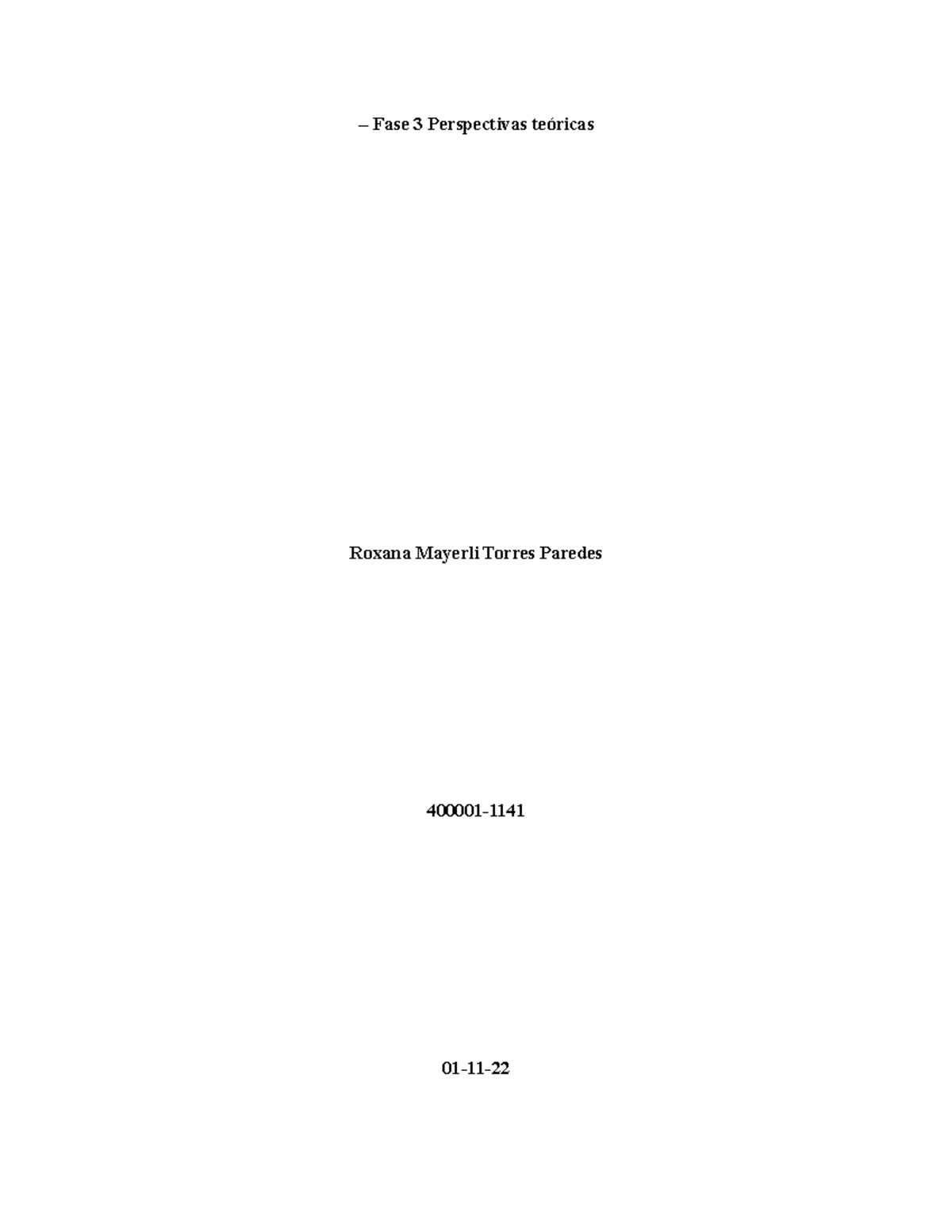 Fase 3 Perspectivas Teóricas Fase 3 Perspectivas Teóricas Roxana Mayerli Torres Paredes 400001 3155
