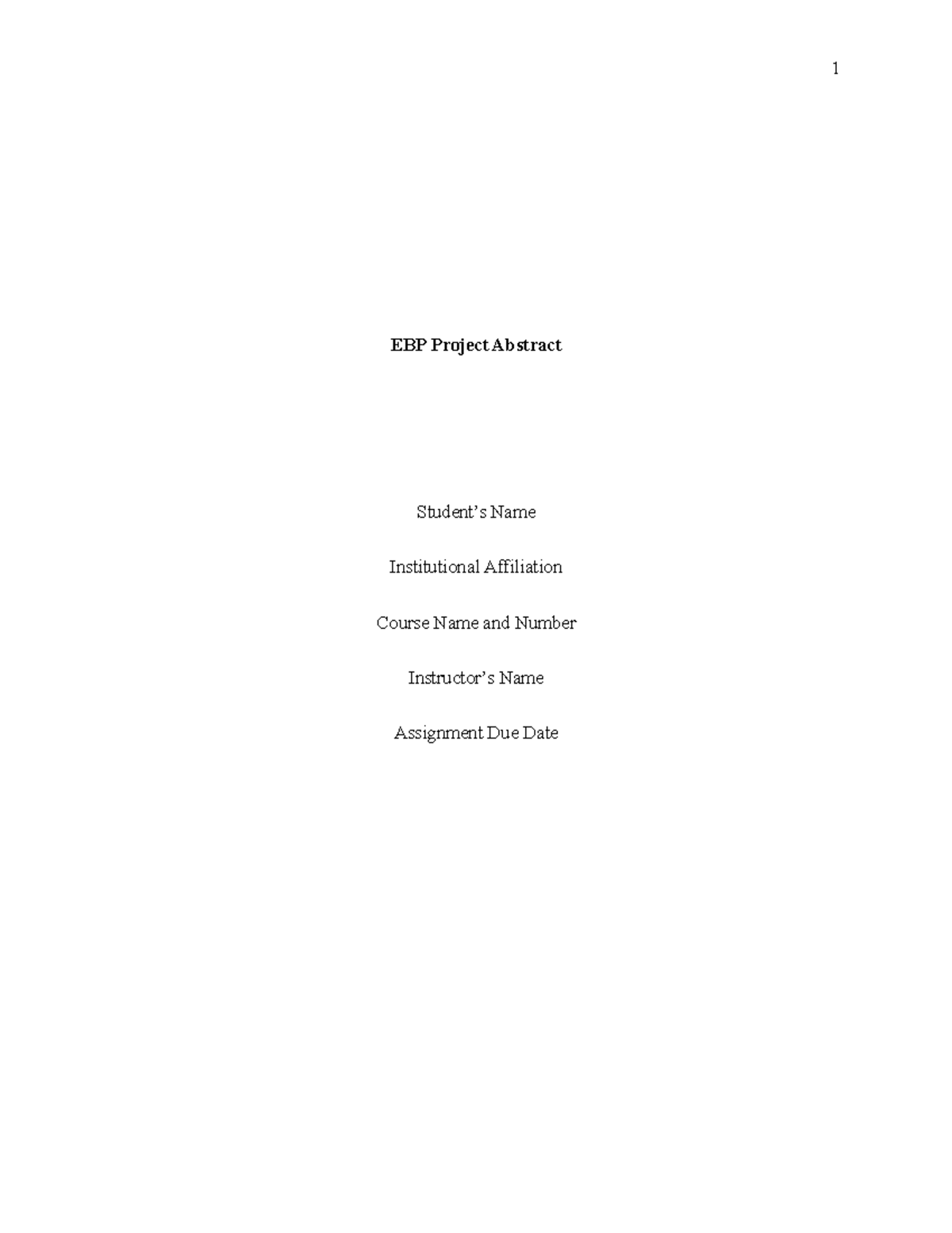 EBP Project Abstract - 1 EBP Project Abstract Student’s Name ...