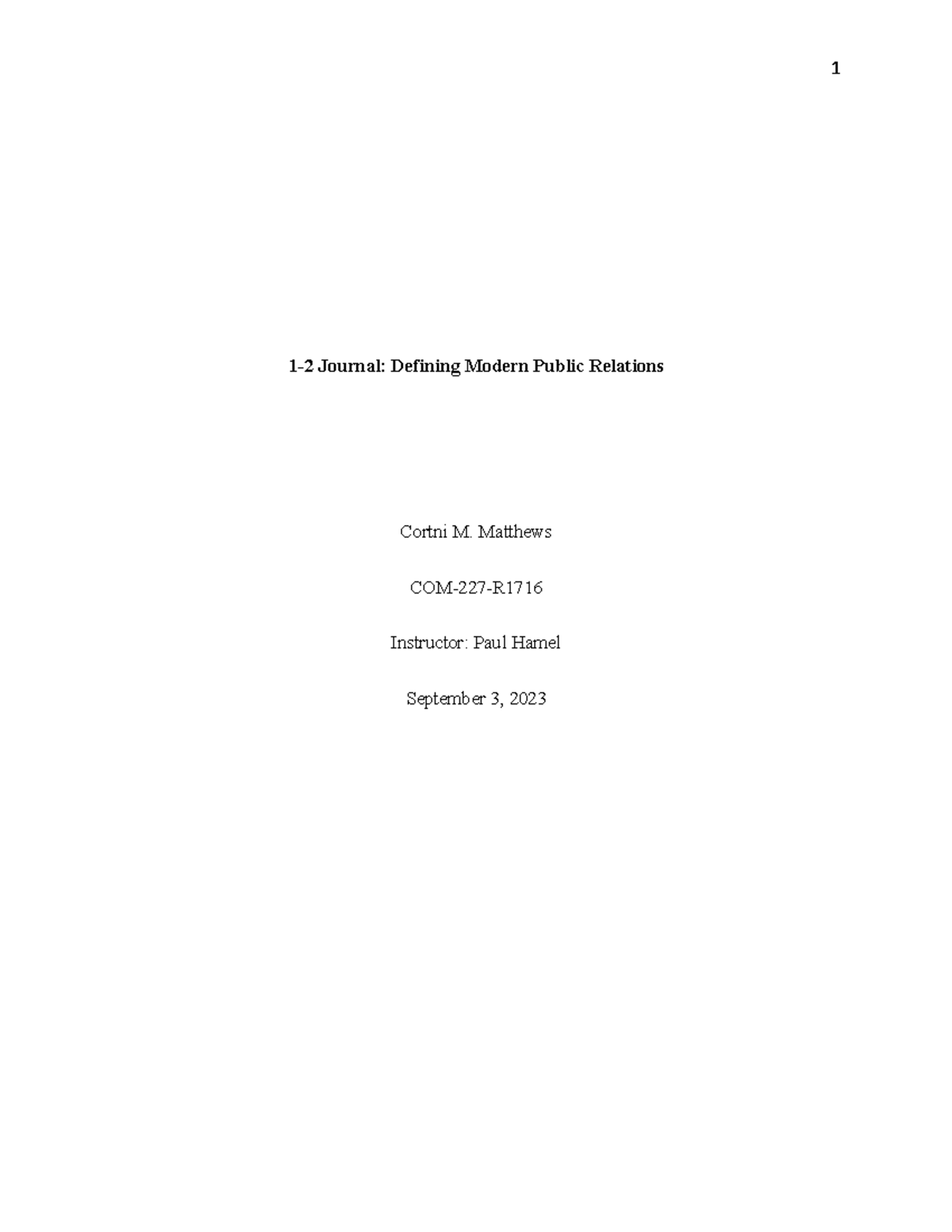 Journal 1 - 1-2 Journal: Defining Modern Public Relations Cortni M ...