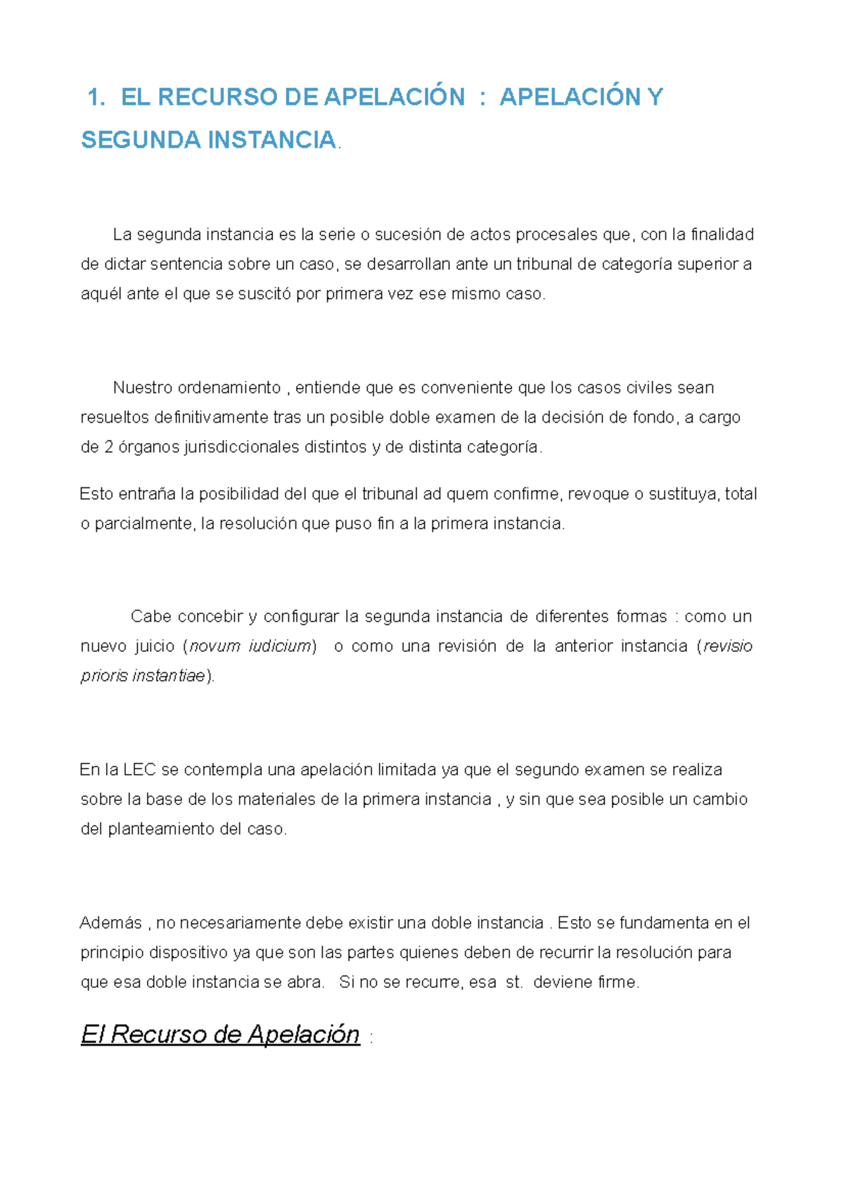 TEMA 2. Apelacion Y Segunda Instancia - 1. EL RECURSO DE : Y SEGUNDA  INSTANCIA. La segunda instancia - Studocu