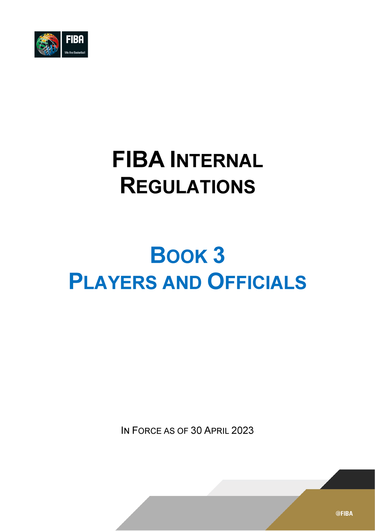 FIBA Internal Regulations Book 3 (rev. 30 April 2023) FIBA INTERNAL