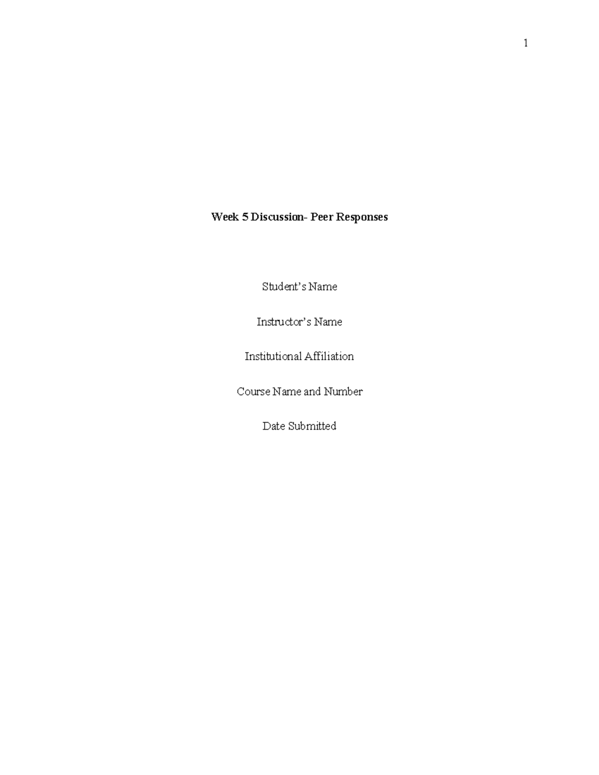 Week 5 Discussion- Peer Responses - 1 Week 5 Discussion- Peer Responses ...