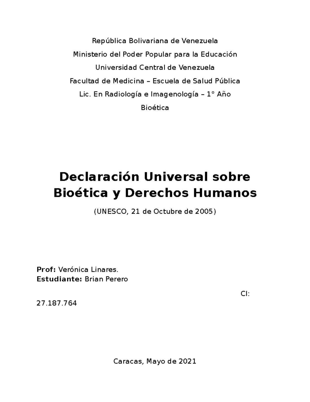 Reseña Declaración universal sobre bioética y derechos humanos Unesco 2005 República