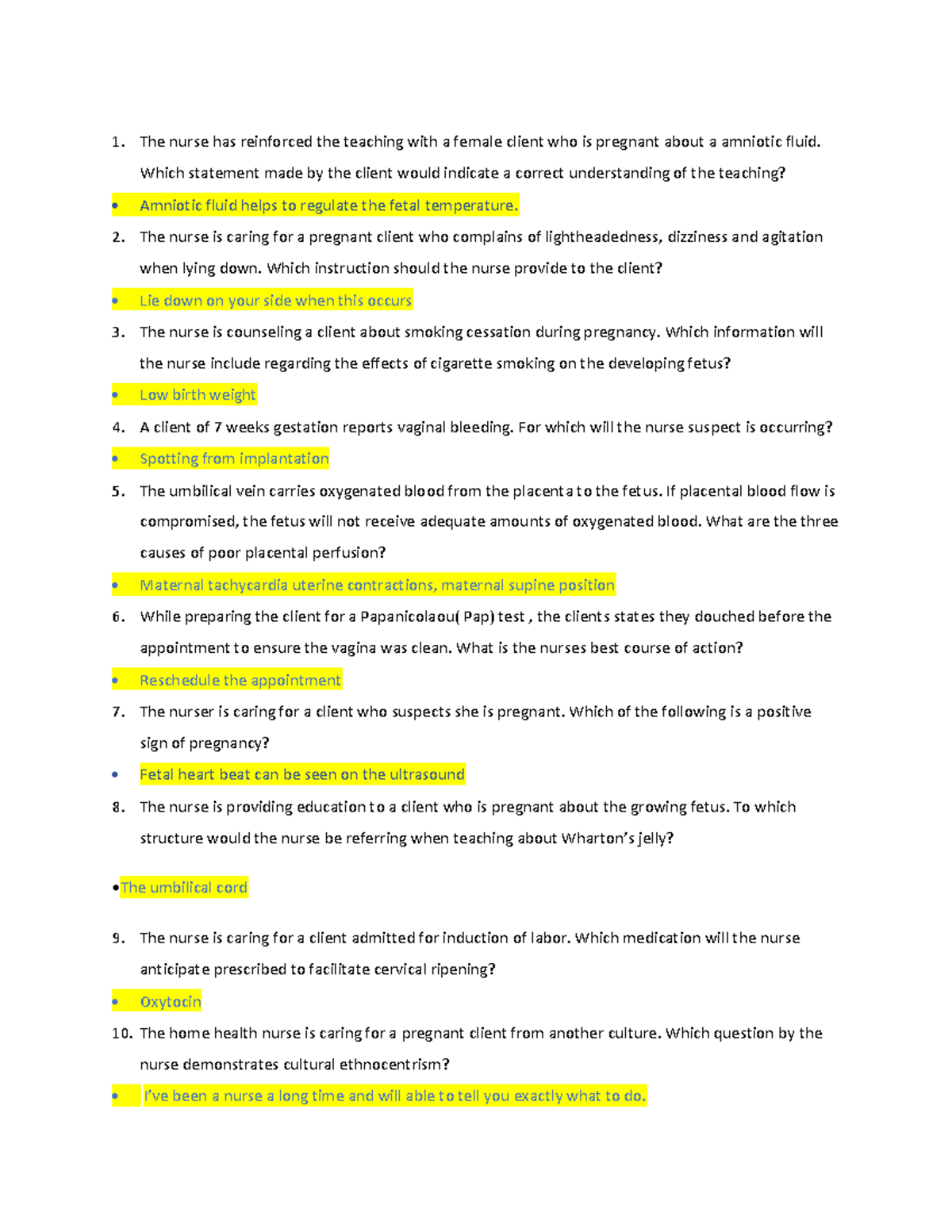 Maternity exam 1 Study Guide The nurse has reinforced the teaching