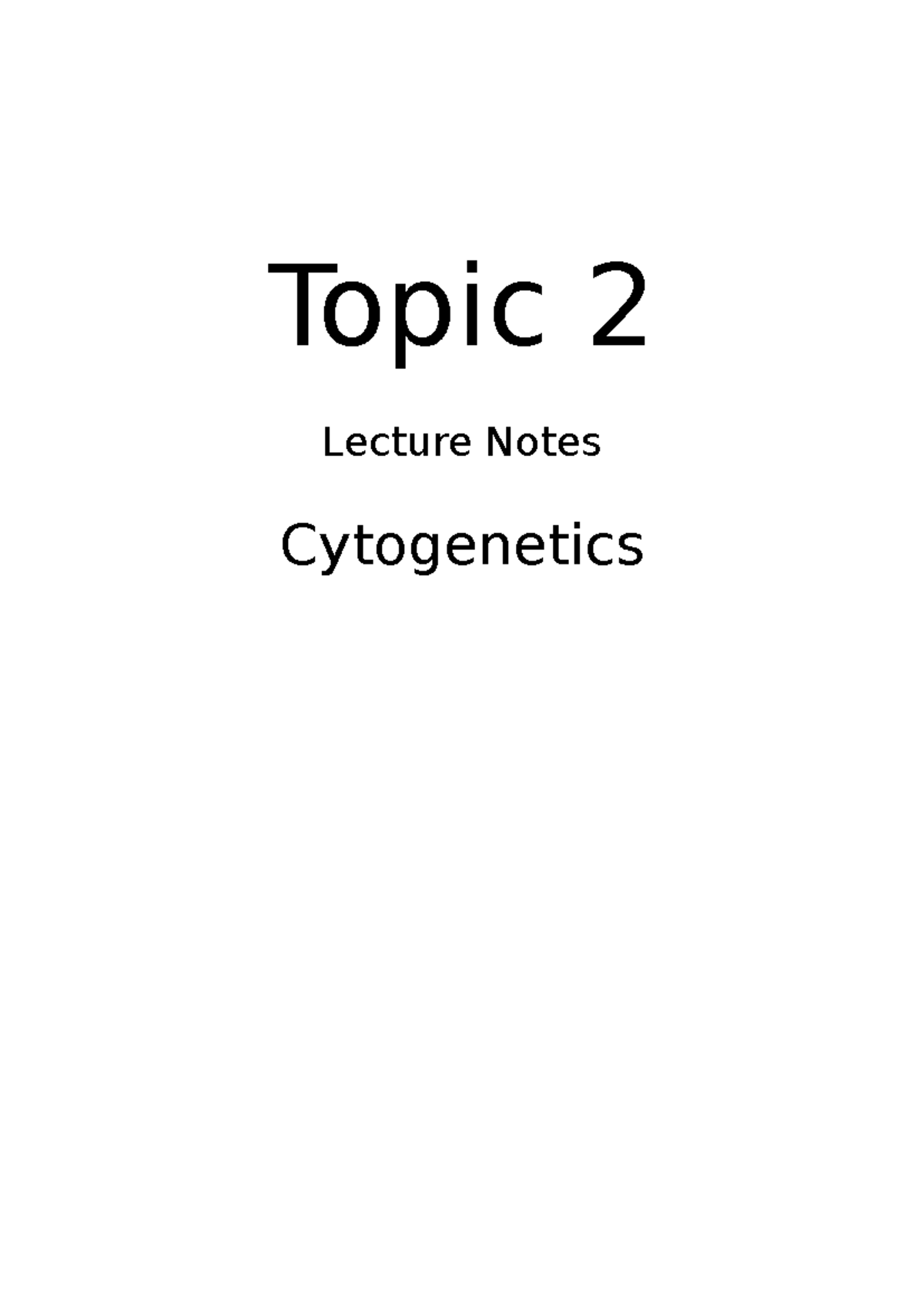 Topic 2 Lecture Notes- Cytogenetics - Topic 2 Lecture Notes ...