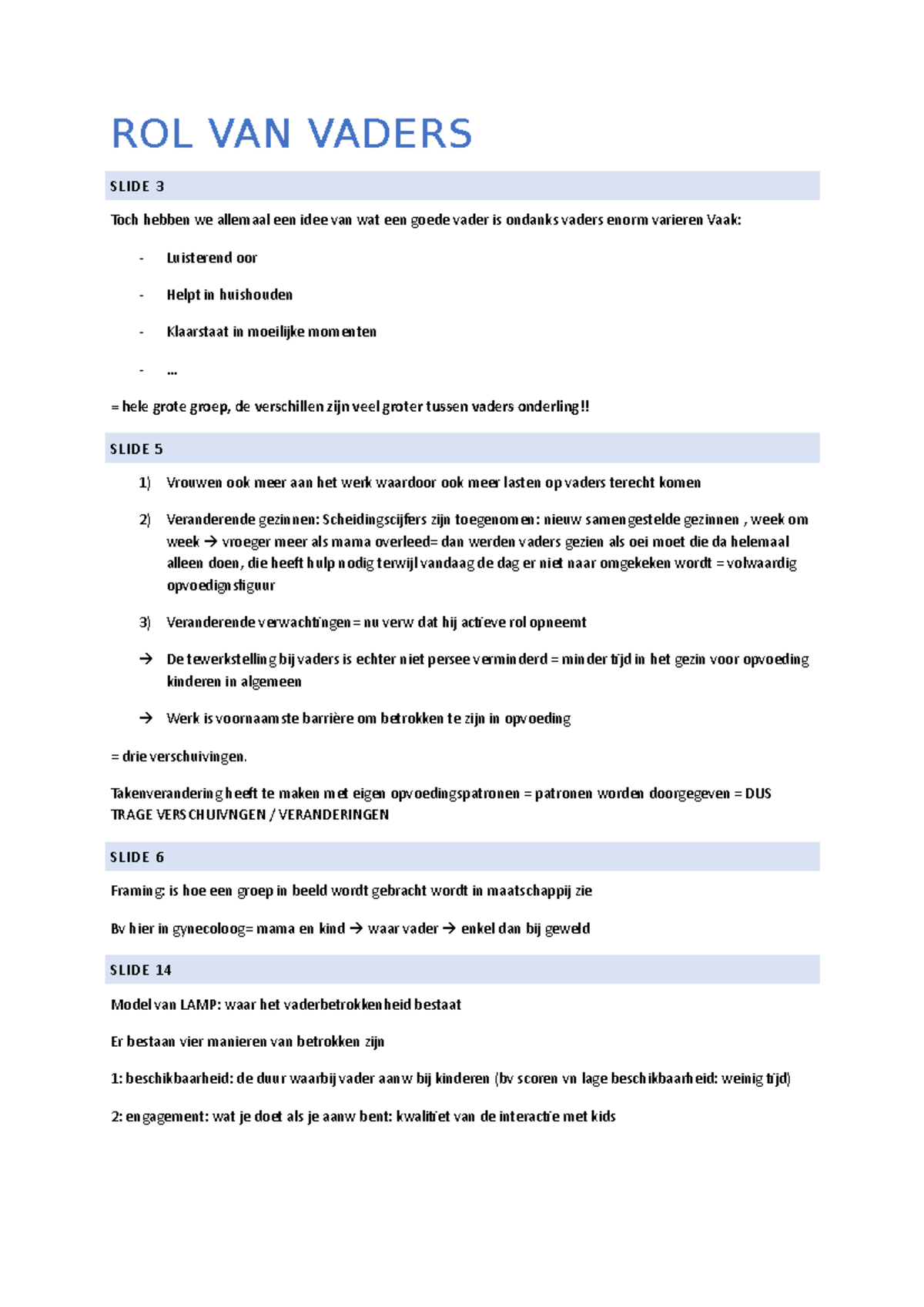 Rol van vaders - ROL VAN VADERS SLIDE 3 Toch hebben we allemaal een ...