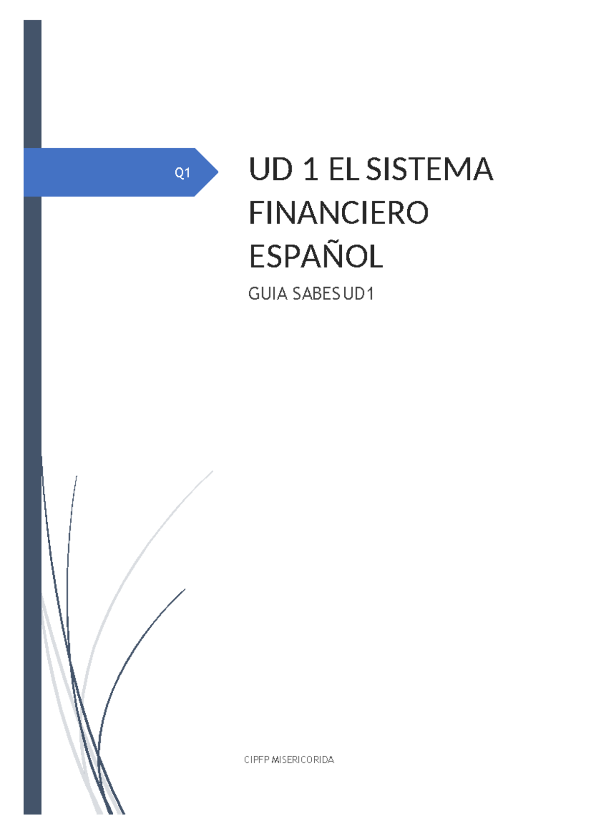 Sabes UD 1 - EJERCICIOS FINANCIERA - Q1 UD 1 EL SISTEMA FINANCIERO ...