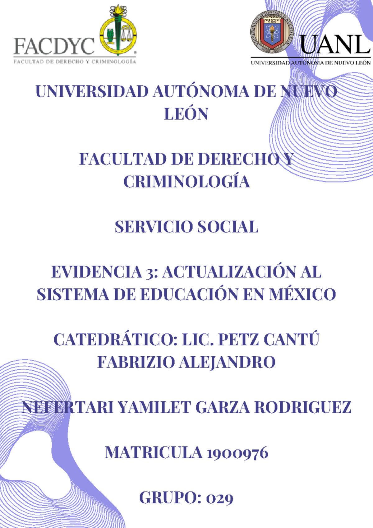 EVIDENCIA 3 Servicio Social - UNIVERSIDAD AUTÓNOMA DE NUEVO LEÓN ...