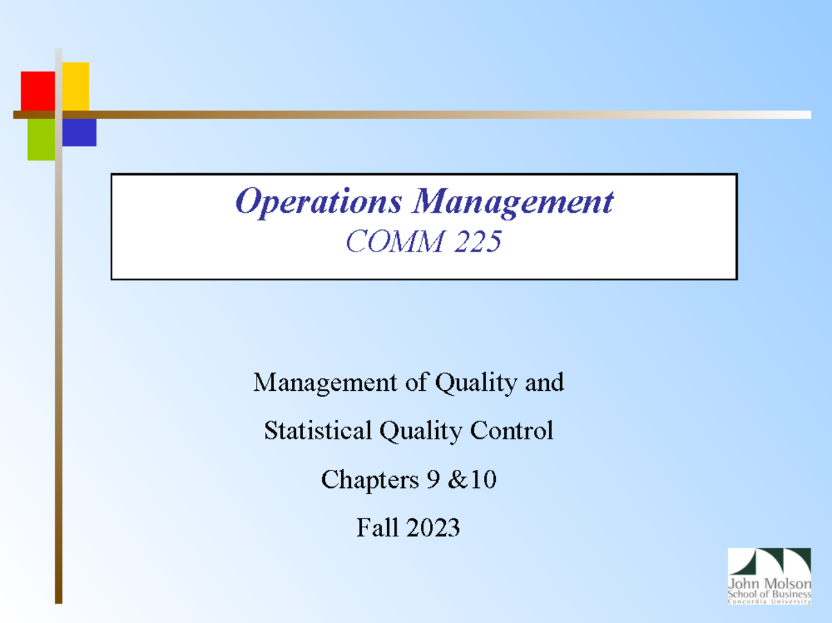 Chapter 9 - 10 Quality and SPC - Operations Management COMM 225 ...