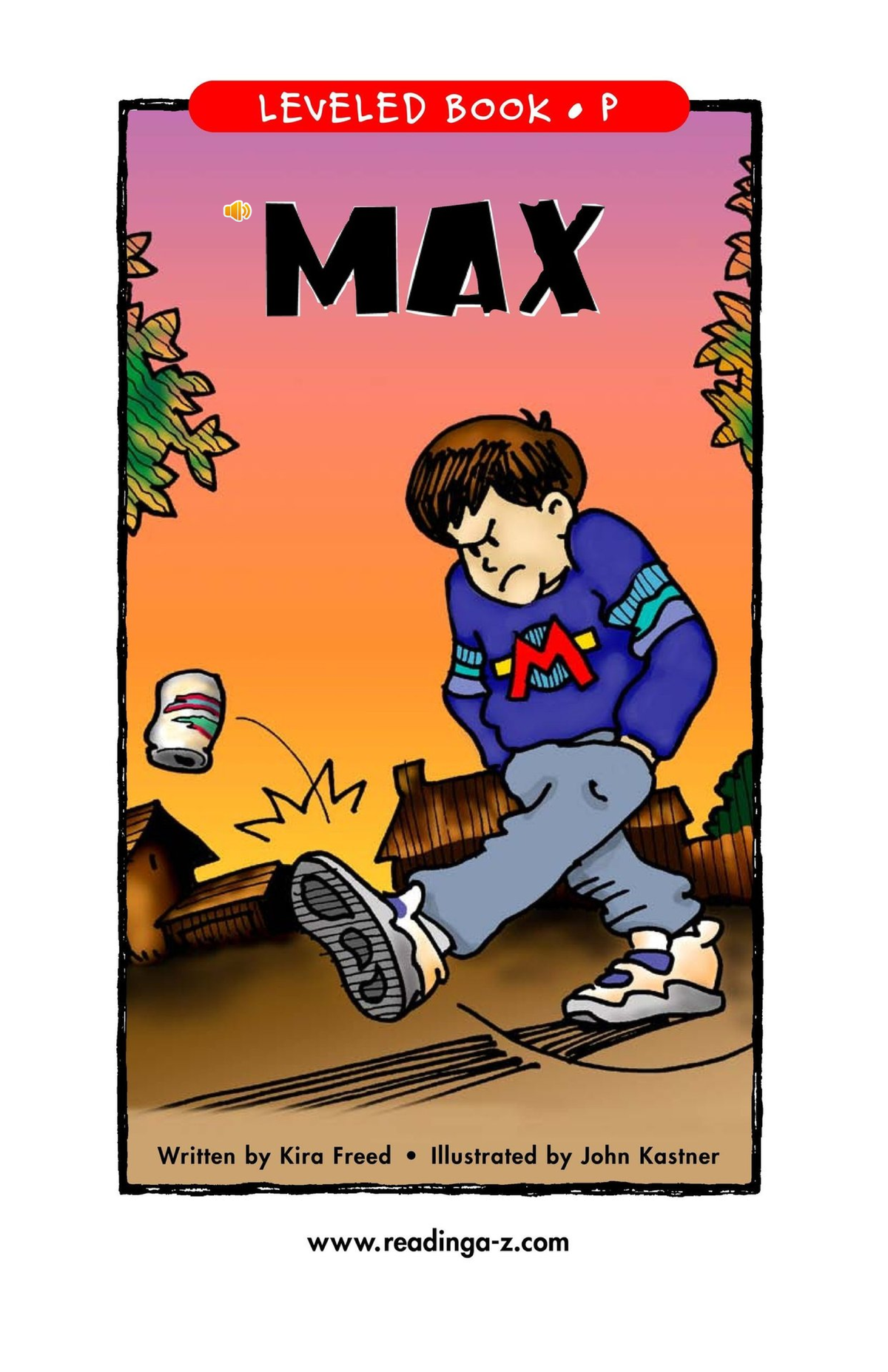 Max - asdfasdfasdfasdf - LEVELED BOOK P MAX Written Kira Freed ...