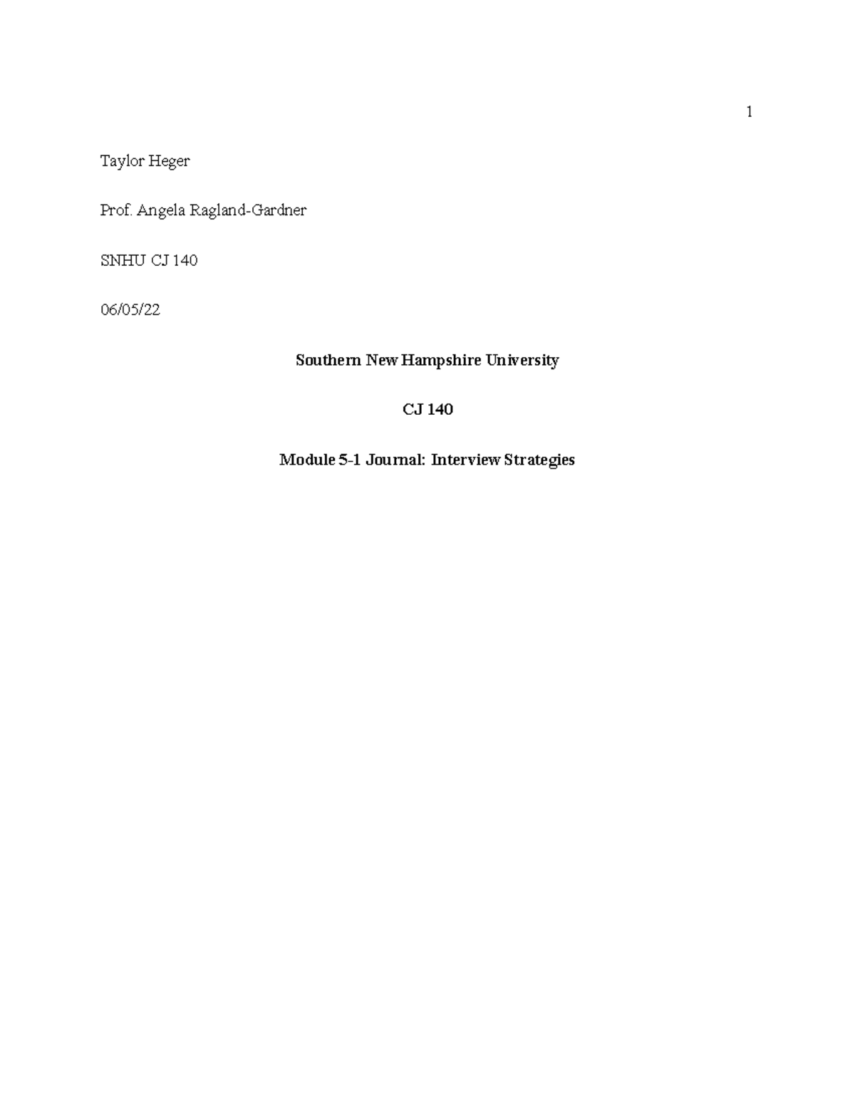 CJ 140 5-1 Journal - 1 Taylor Heger Prof. Angela SNHU CJ 140 Southern ...