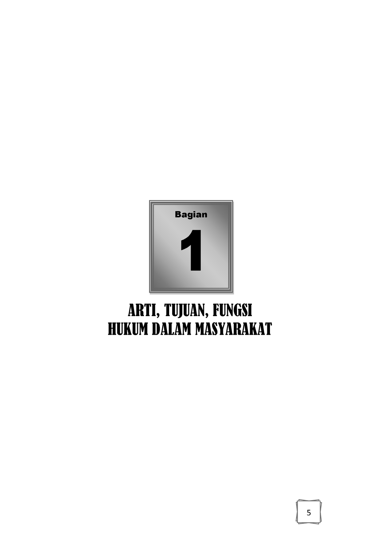 Chapter 1 - ARTI, FUNGSI, TUJUAN HUKUM - ARTI, TUJUAN, FUNGSI HUKUM ...